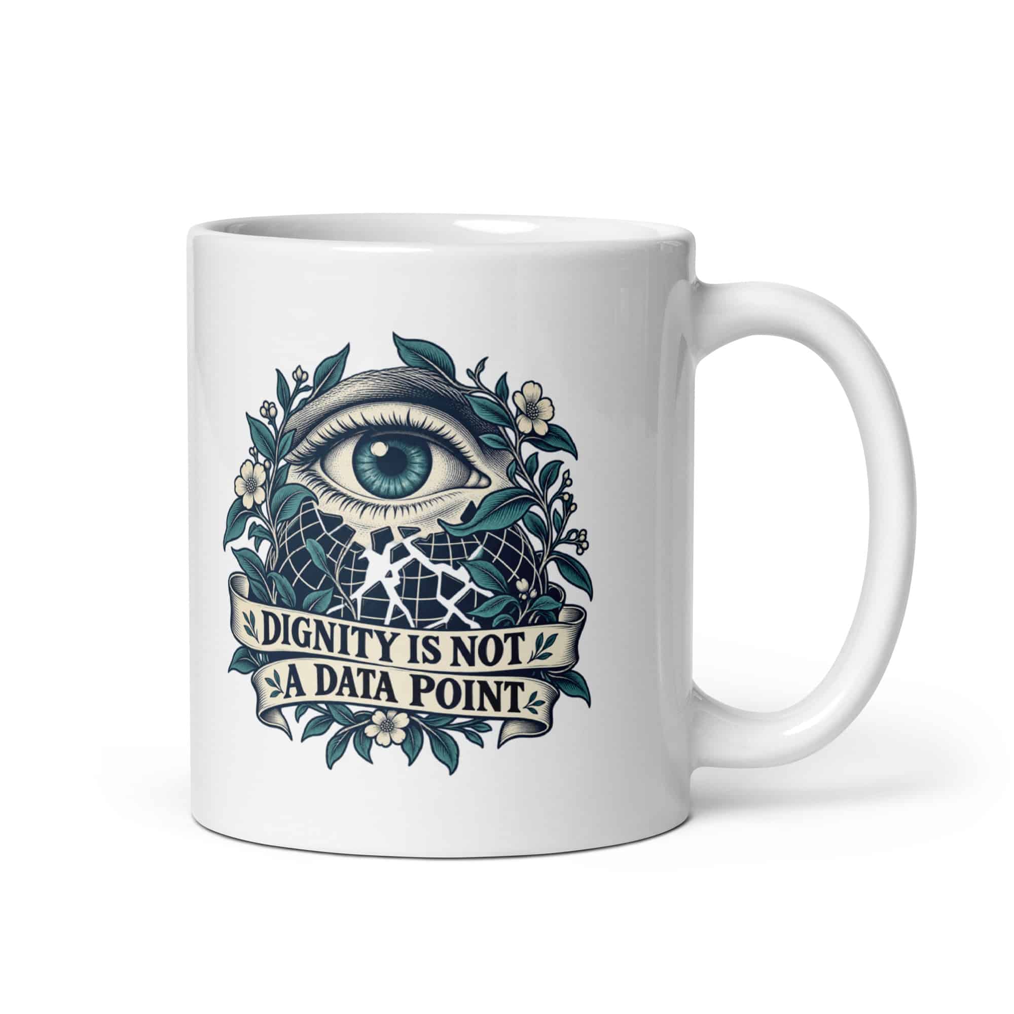 White Ceramic Coffee Mug: Dignity is not a data point