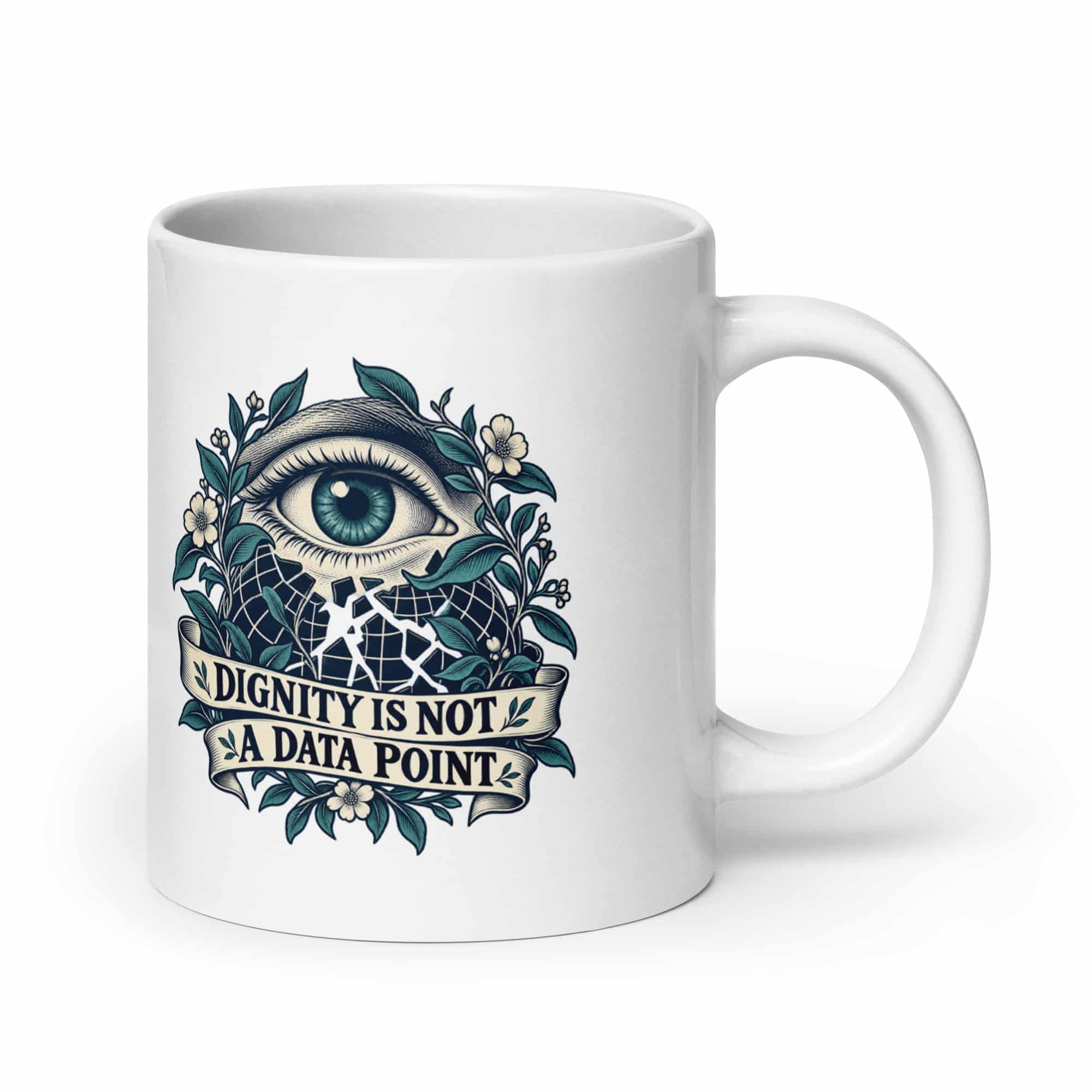 White Ceramic Coffee Mug: Dignity is not a data point