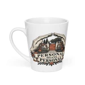 Latte Mug: Personal means personal - 12 oz - Main