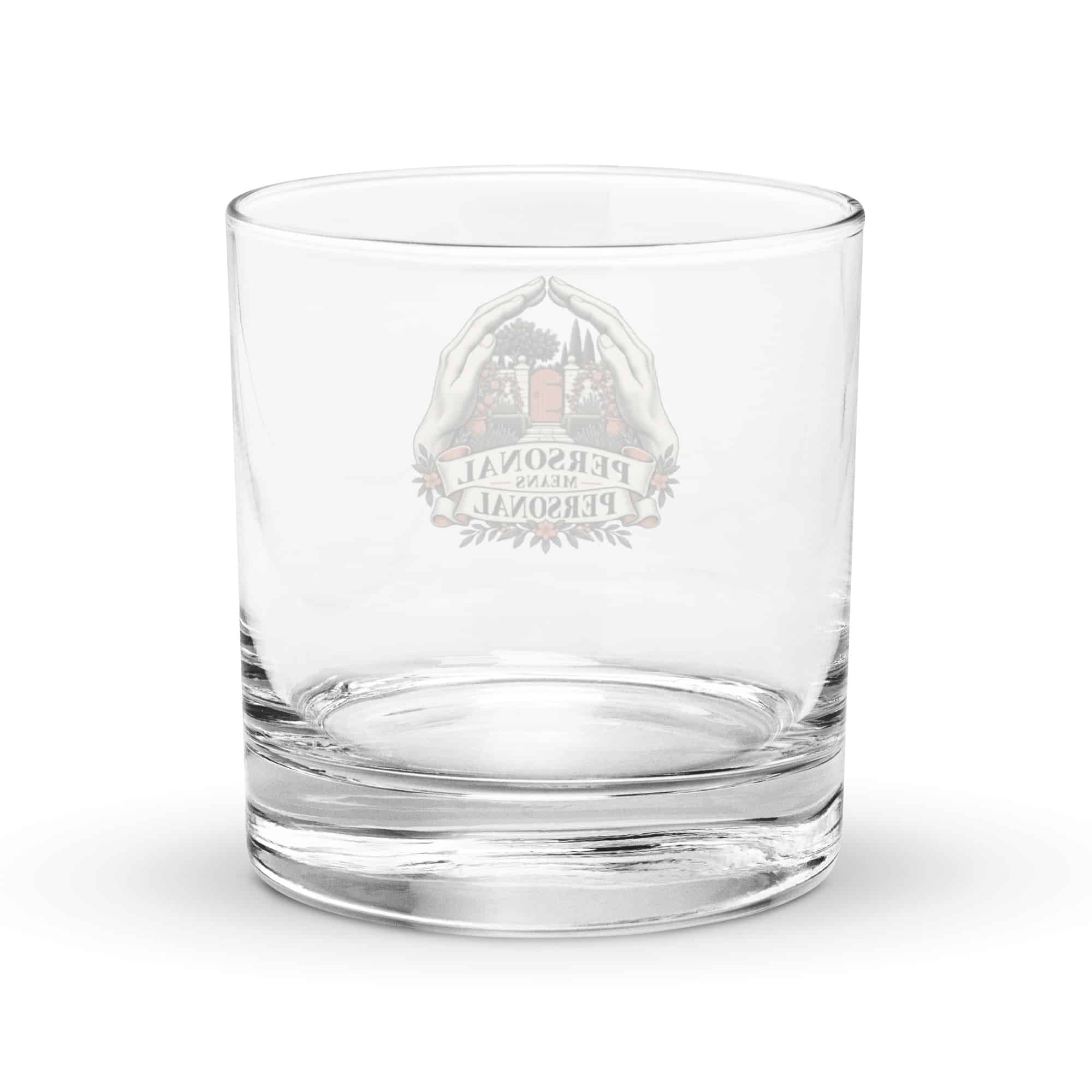 Rocks Glass: Personal means personal