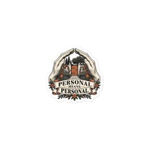 Vinyl Sticker: Personal means personal - 3x3 - Main