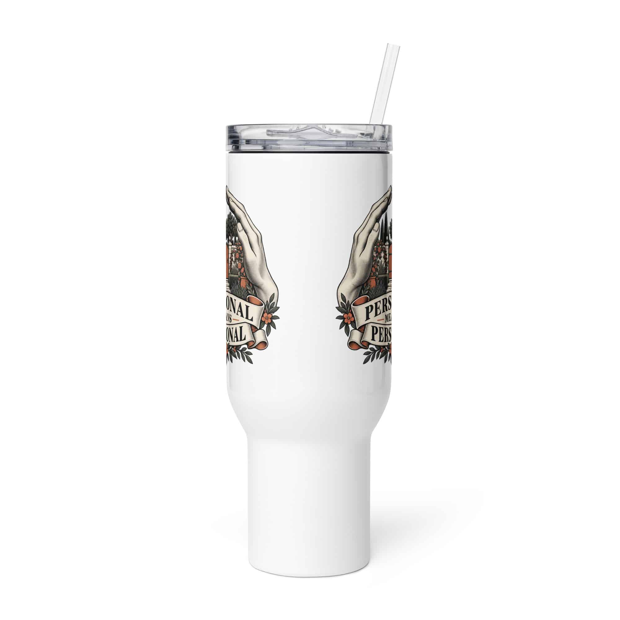 Travel Mug: Personal means personal
