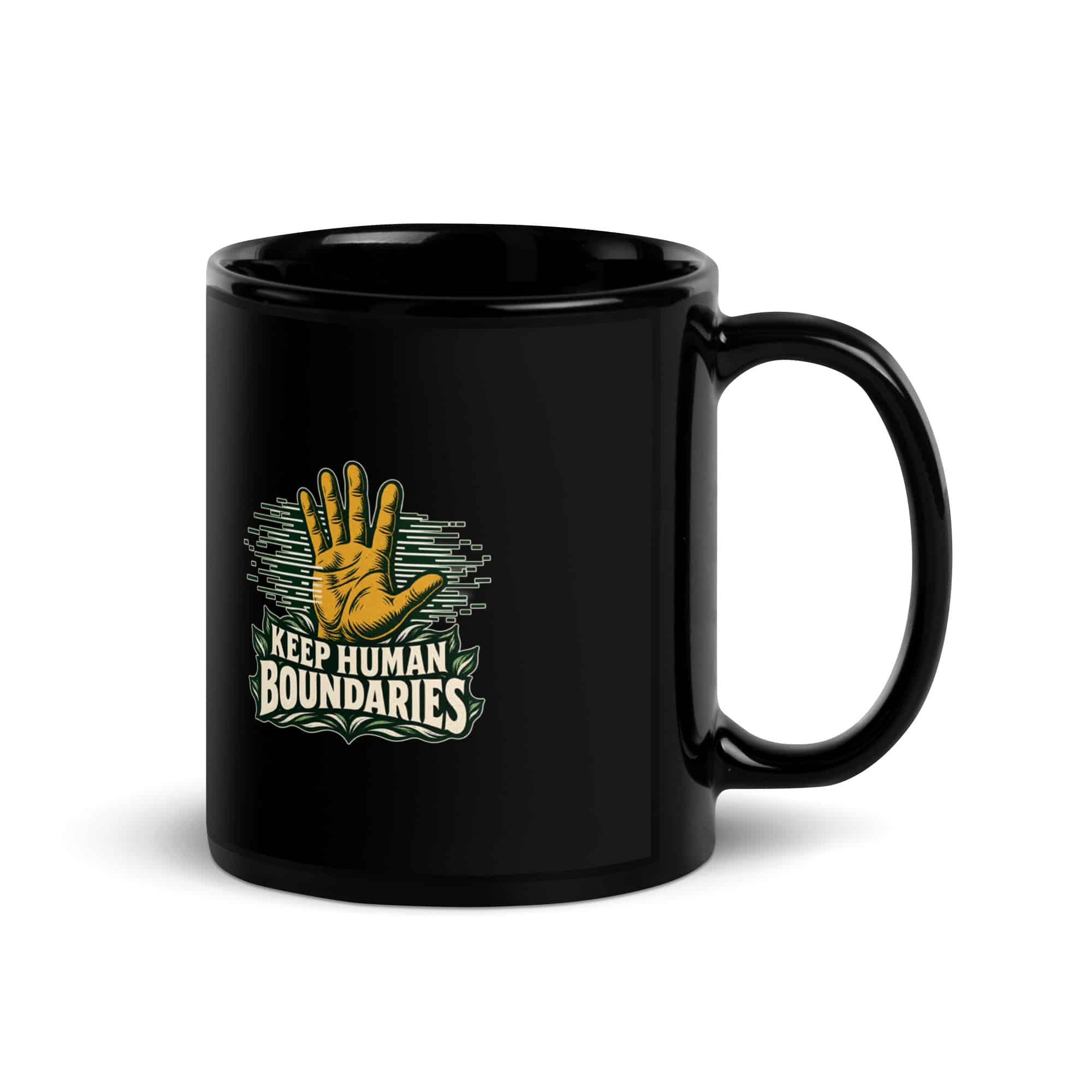 Black Glossy Coffee Mug: Keep human boundaries