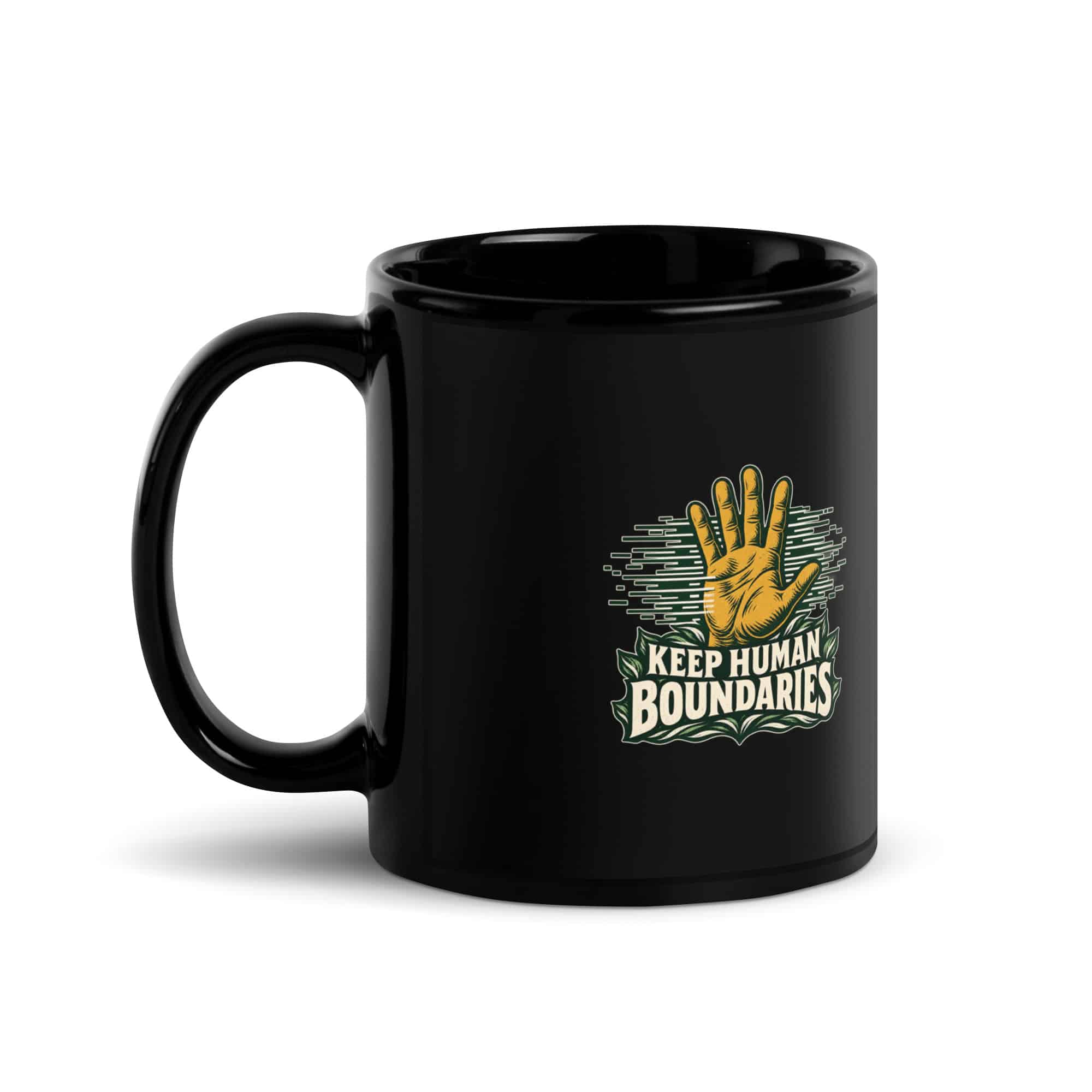 Black Glossy Coffee Mug: Keep human boundaries