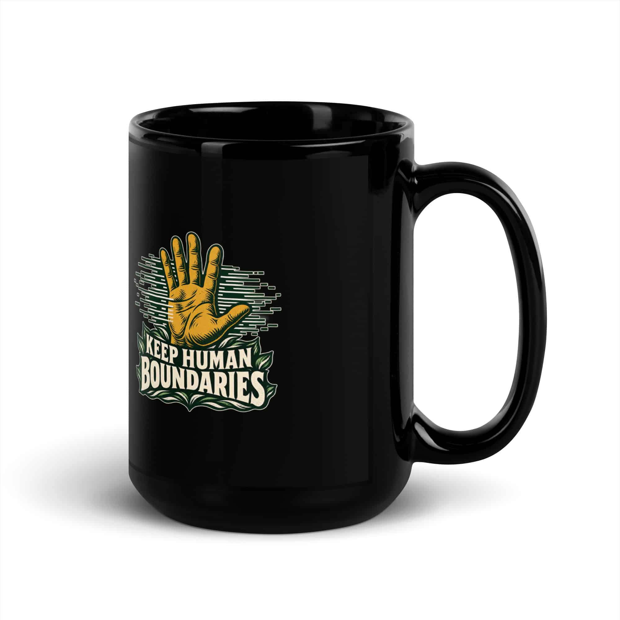 Black Glossy Coffee Mug: Keep human boundaries
