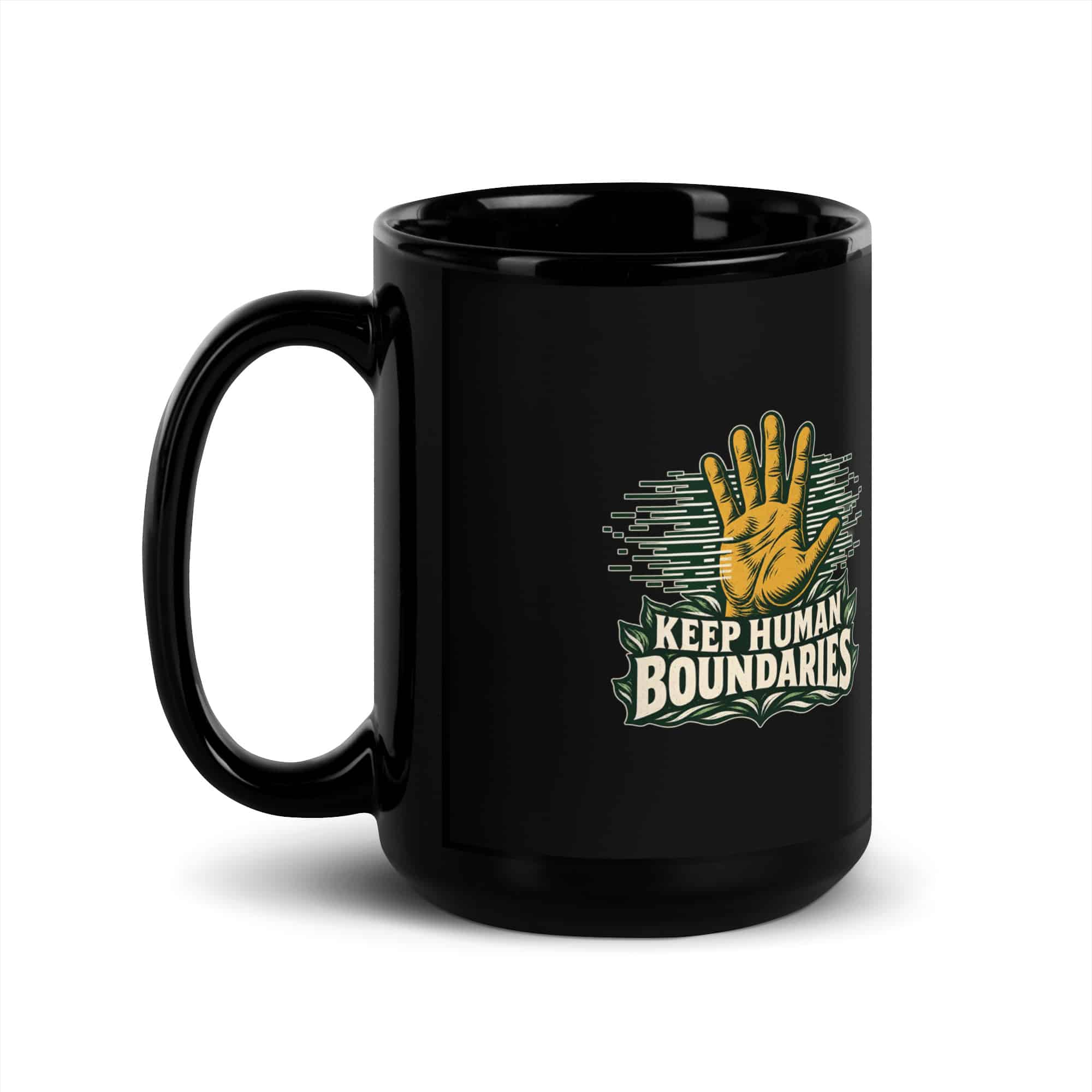 Black Glossy Coffee Mug: Keep human boundaries