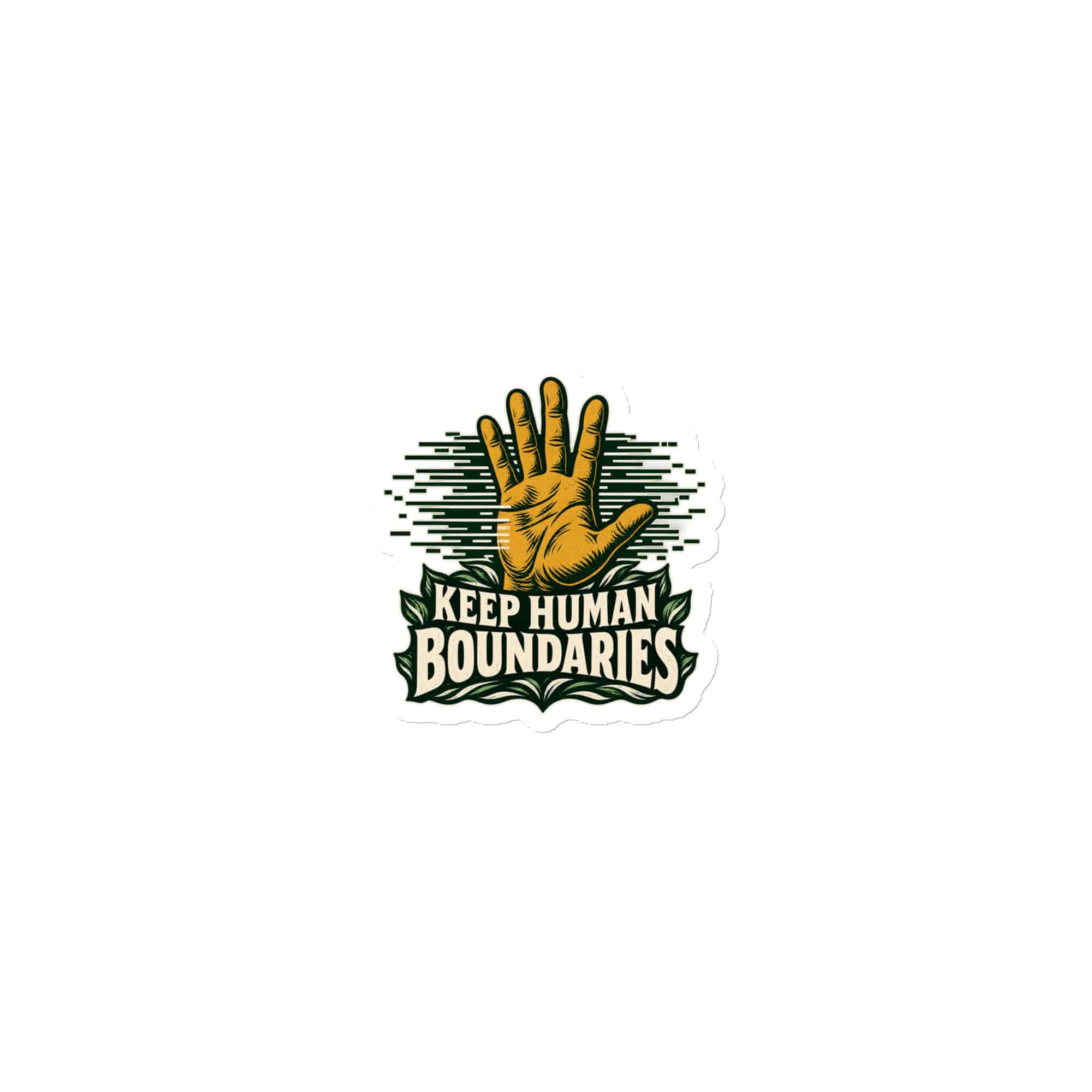 Die-Cut Magnet: Keep human boundaries