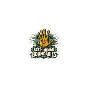 Vinyl Sticker: Keep human boundaries - 3x3 - Main