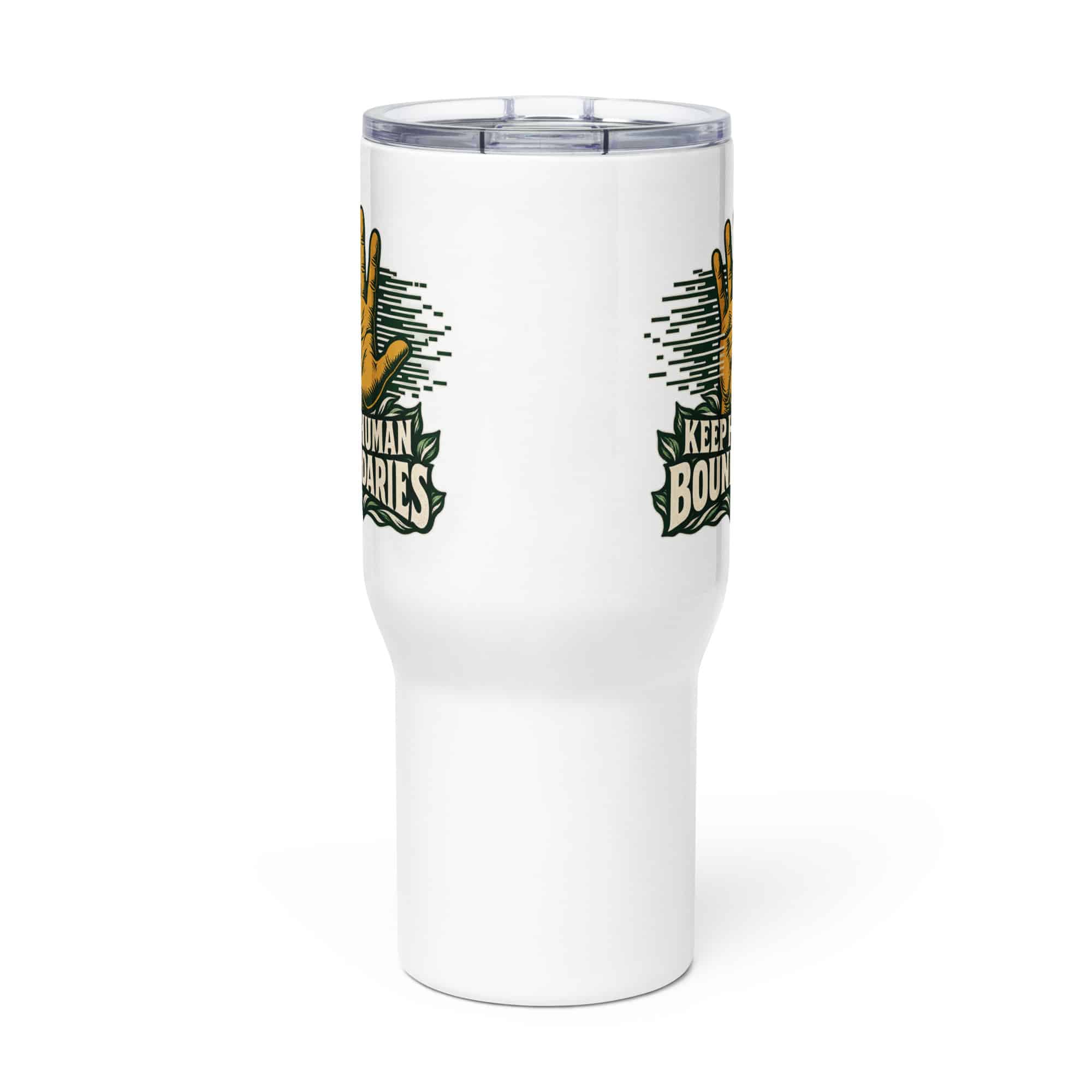 Travel Mug: Keep human boundaries