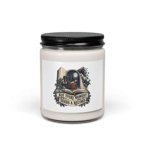 Soy Wax Candle: Not every moment needs a record - 9oz - Main