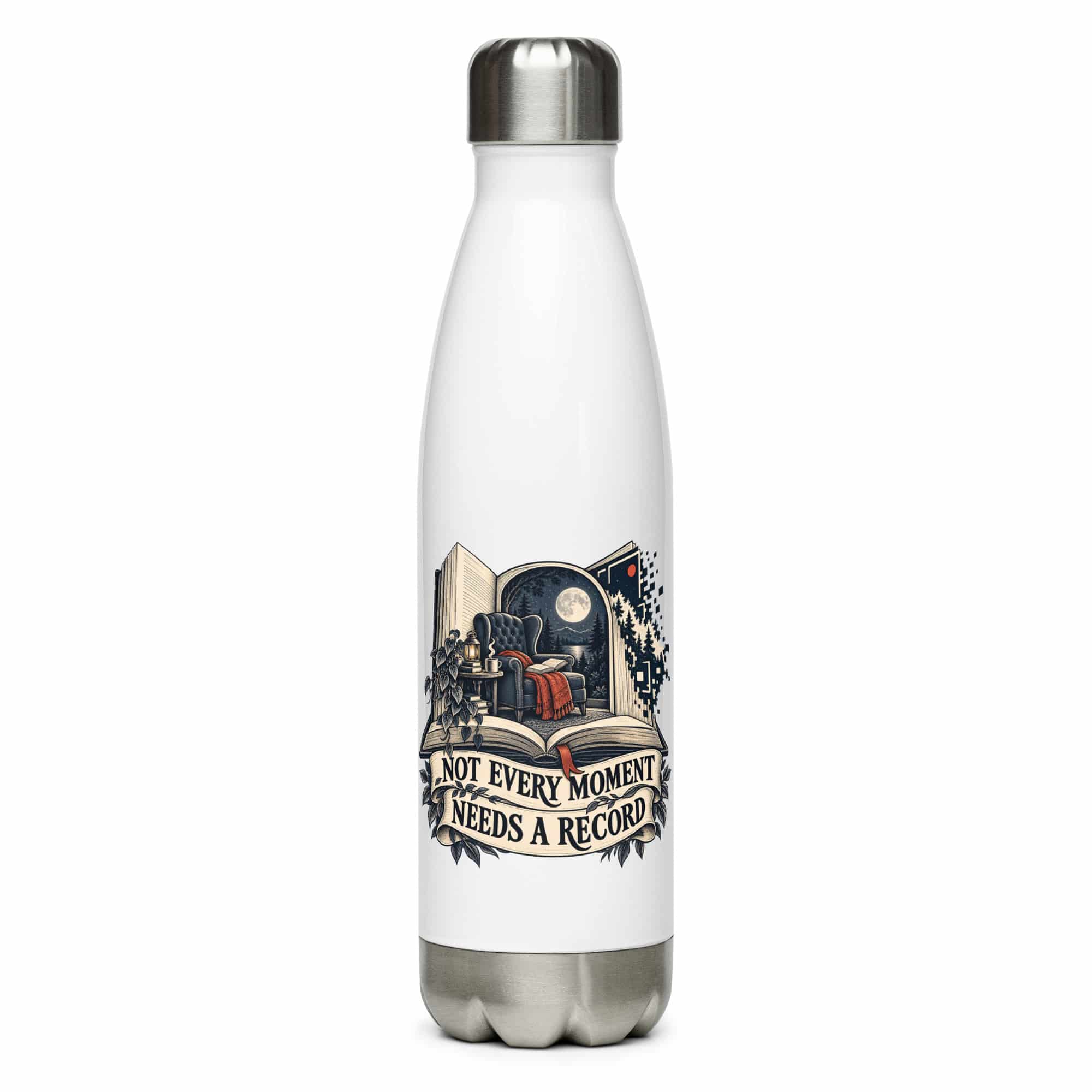 Stainless Steel Water Bottle: Not every moment needs a record
