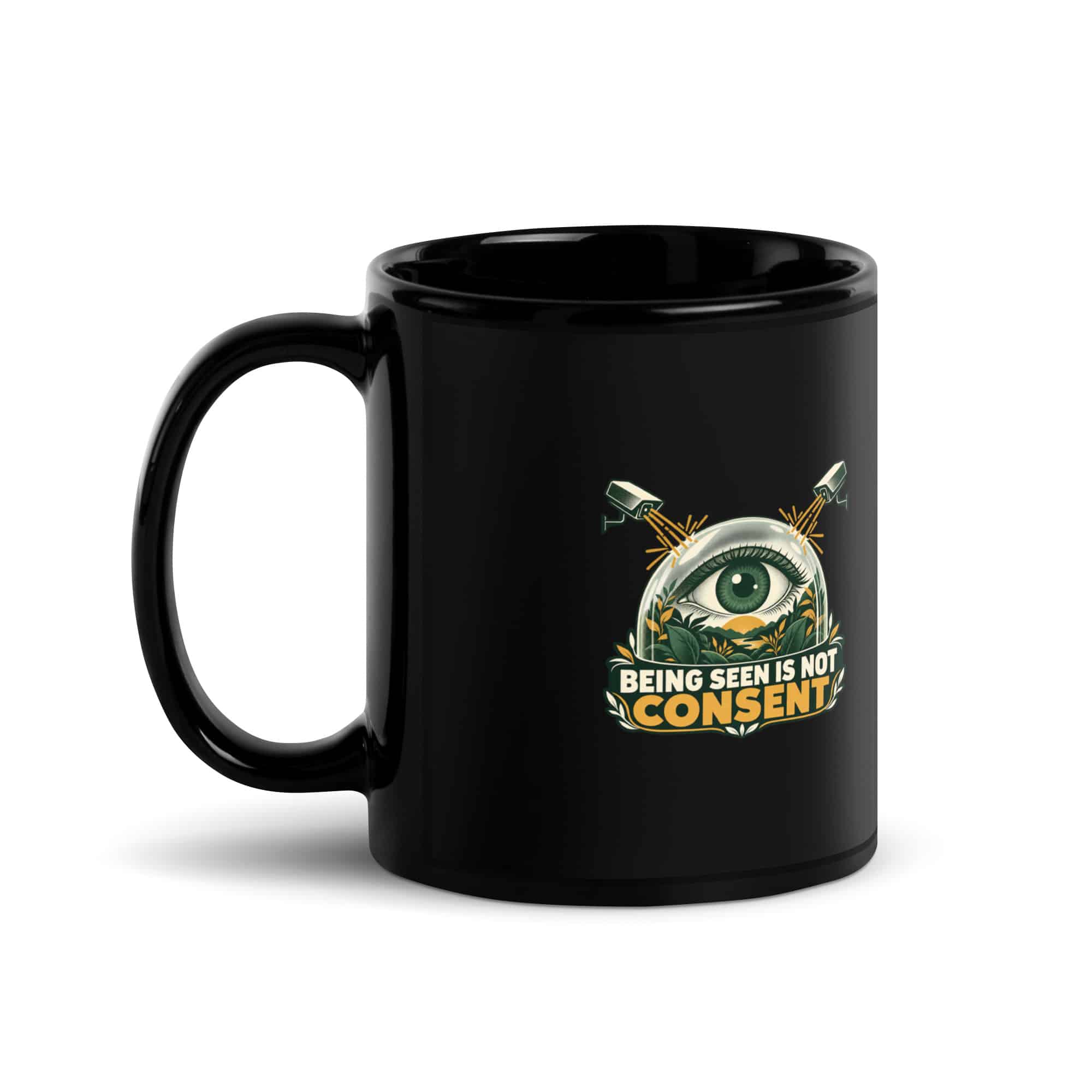 Black Glossy Coffee Mug: Being seen is not consent