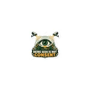Die-Cut Magnet: Being seen is not consent - 3″×3″ - Main