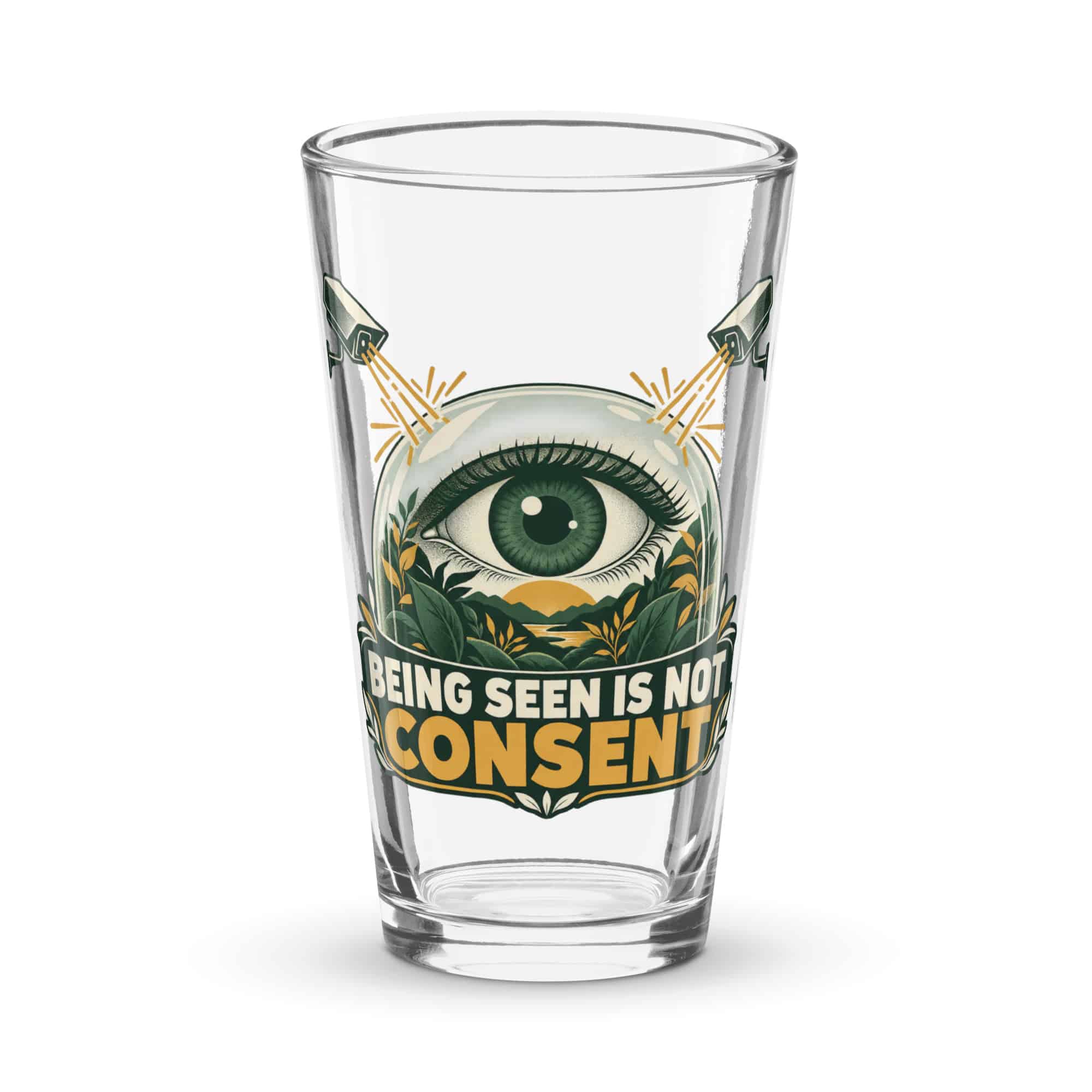Pint Glass: Being seen is not consent