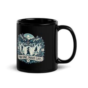 Black Glossy Coffee Mug: Public space. Private lives. - 11 oz - Handle on Right