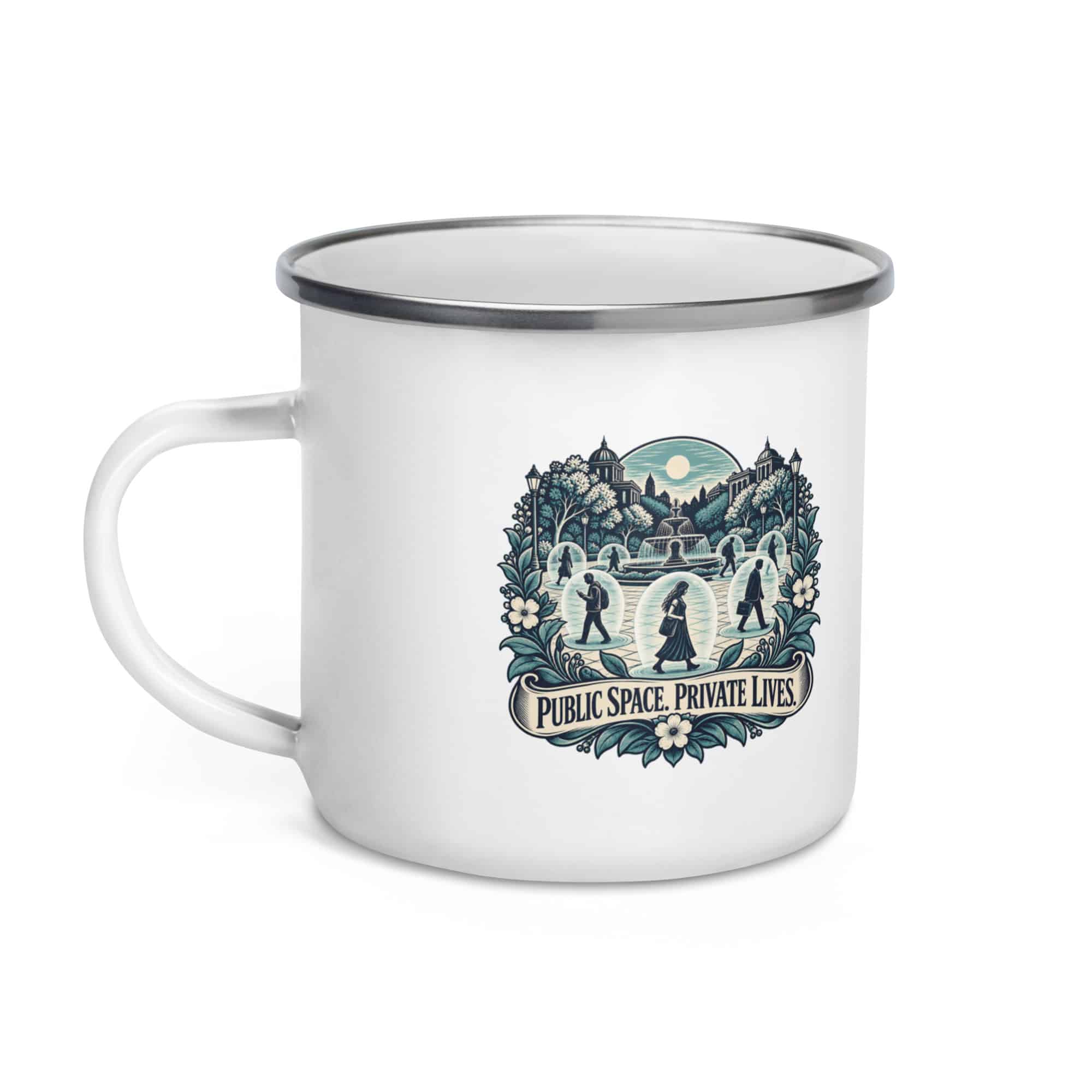 Enamel Camp Mug: Public space. Private lives.