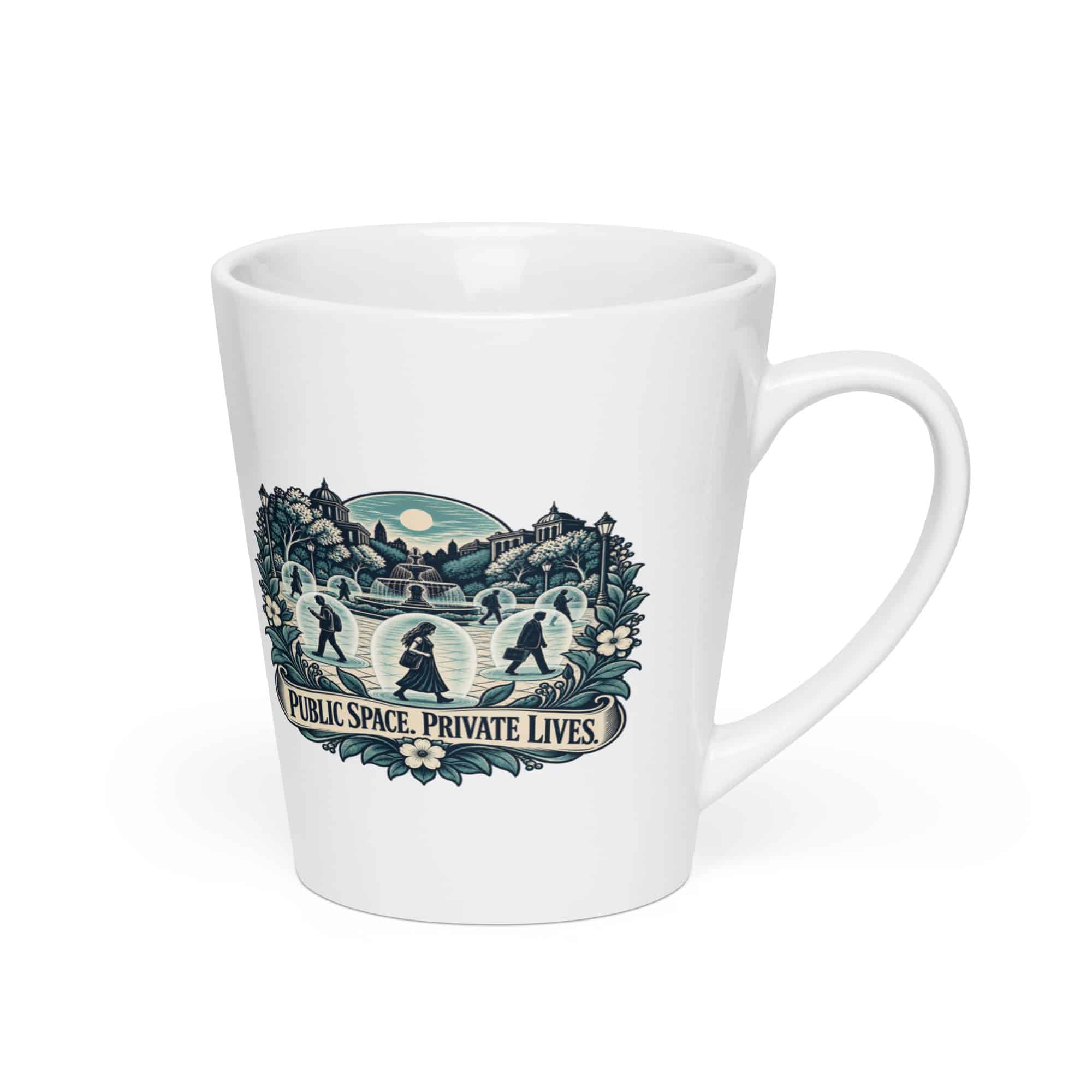 Latte Mug: Public space. Private lives.
