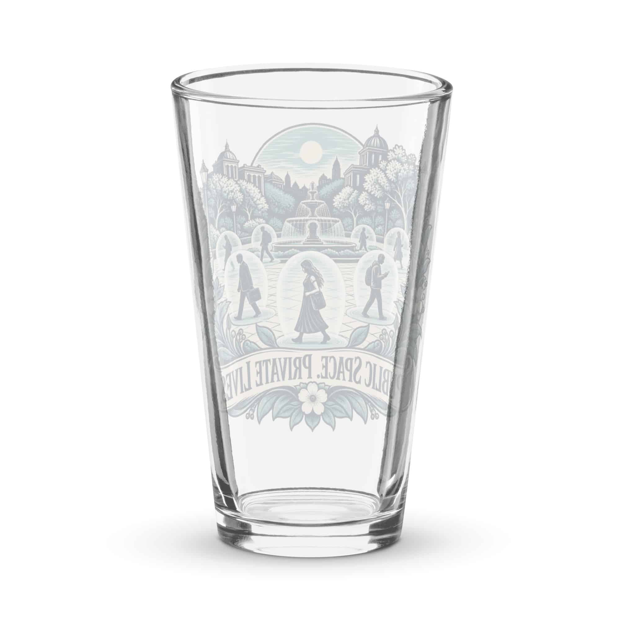 Pint Glass: Public space. Private lives.