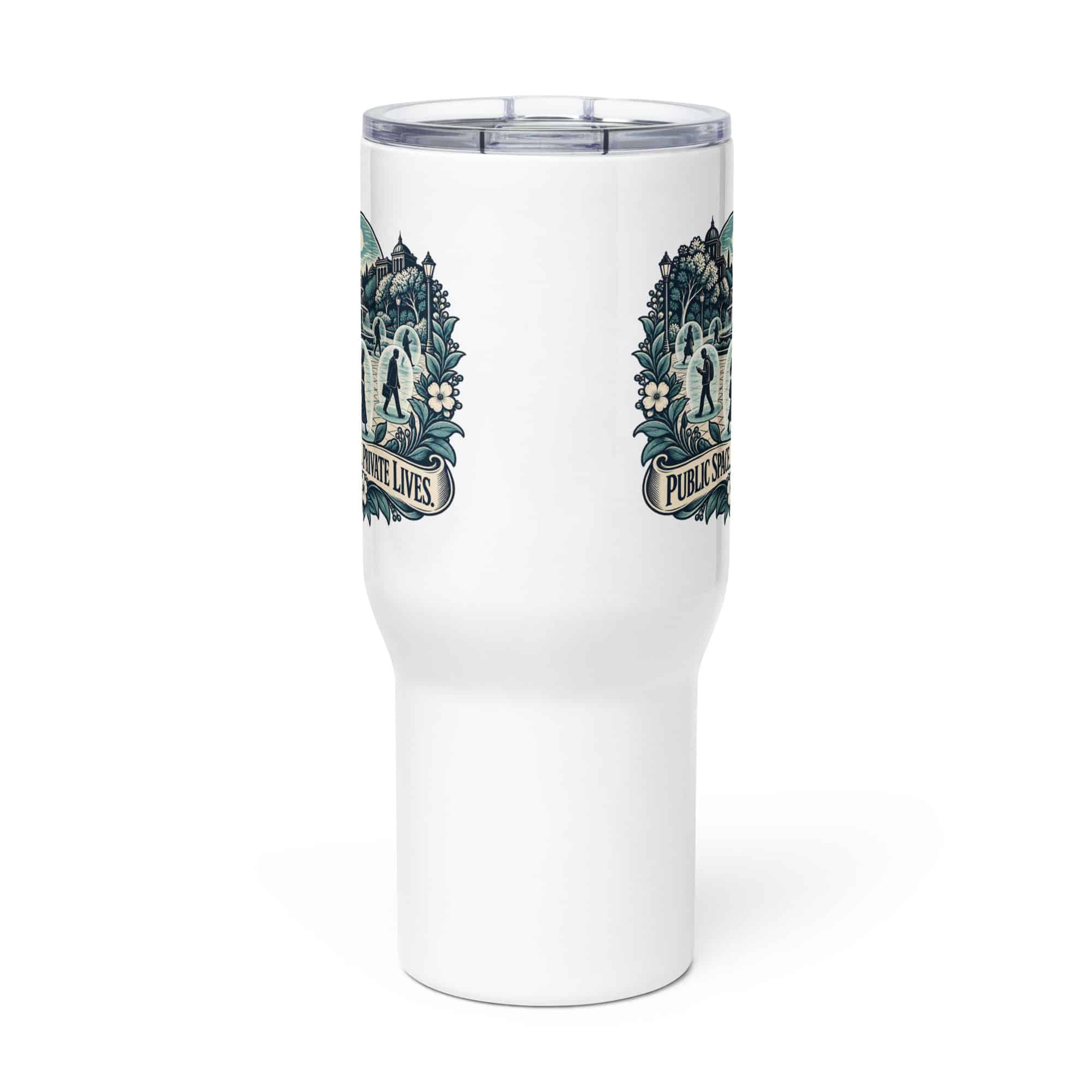 Travel Mug: Public space. Private lives.