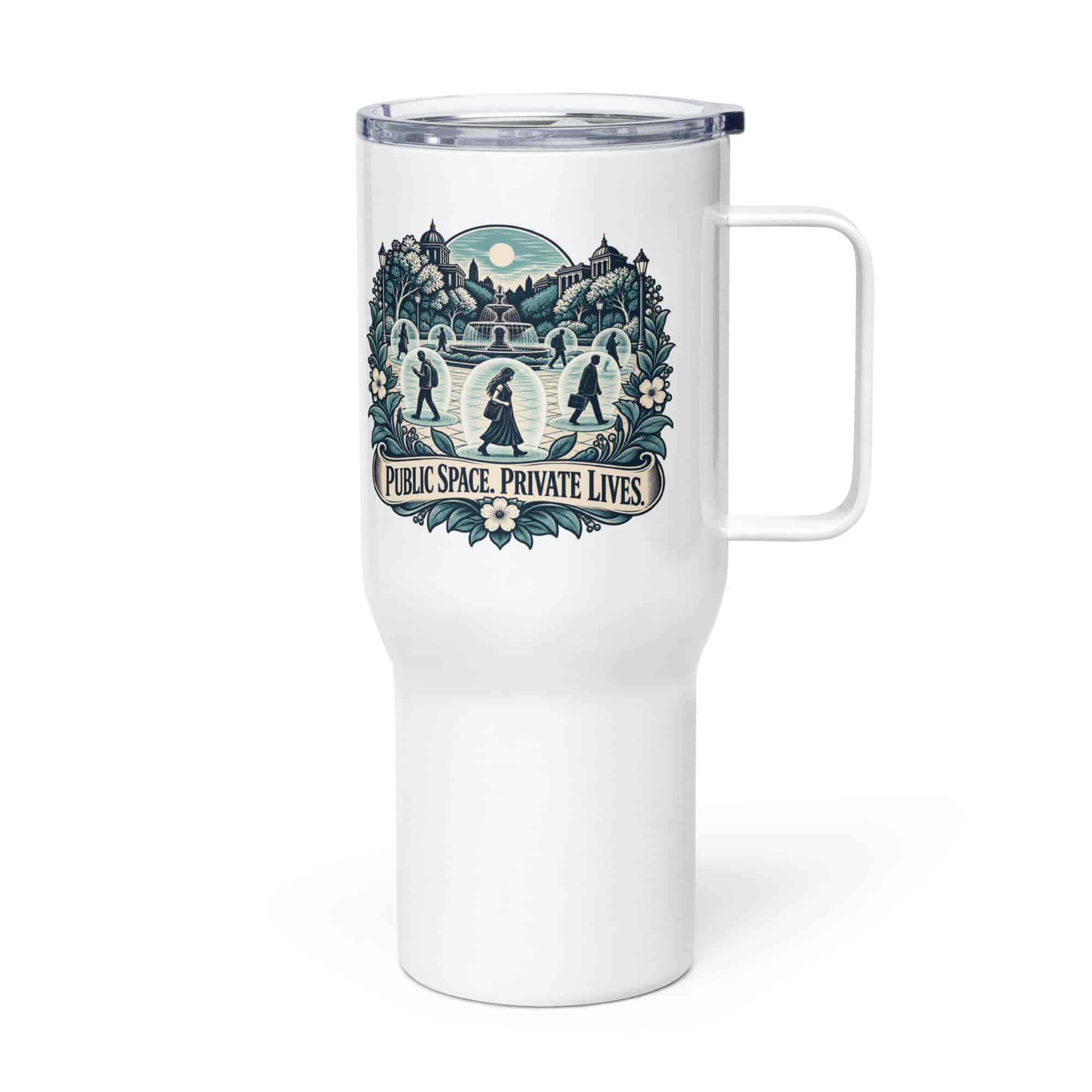 Travel Mug: Public space. Private lives.