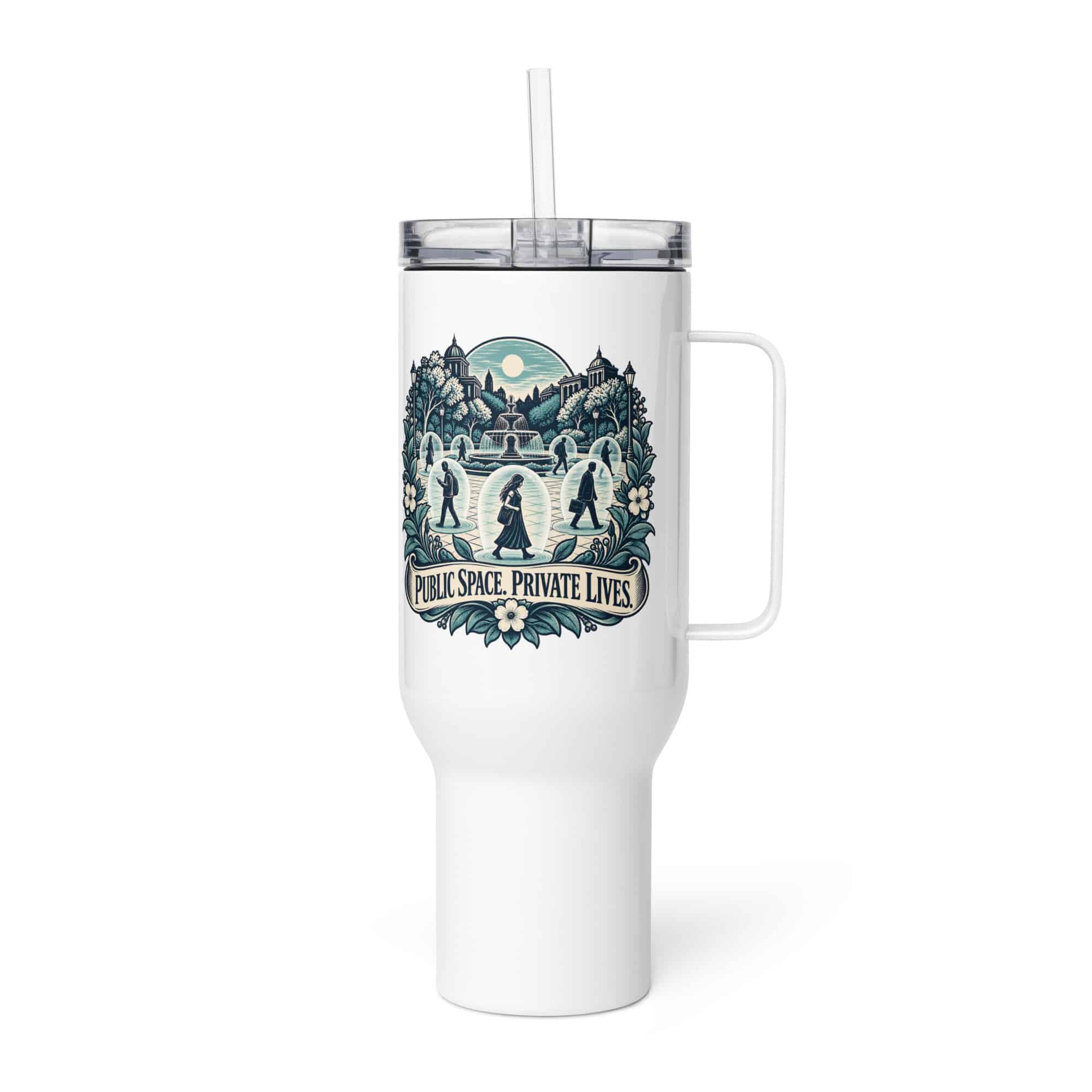 Travel Mug: Public space. Private lives.