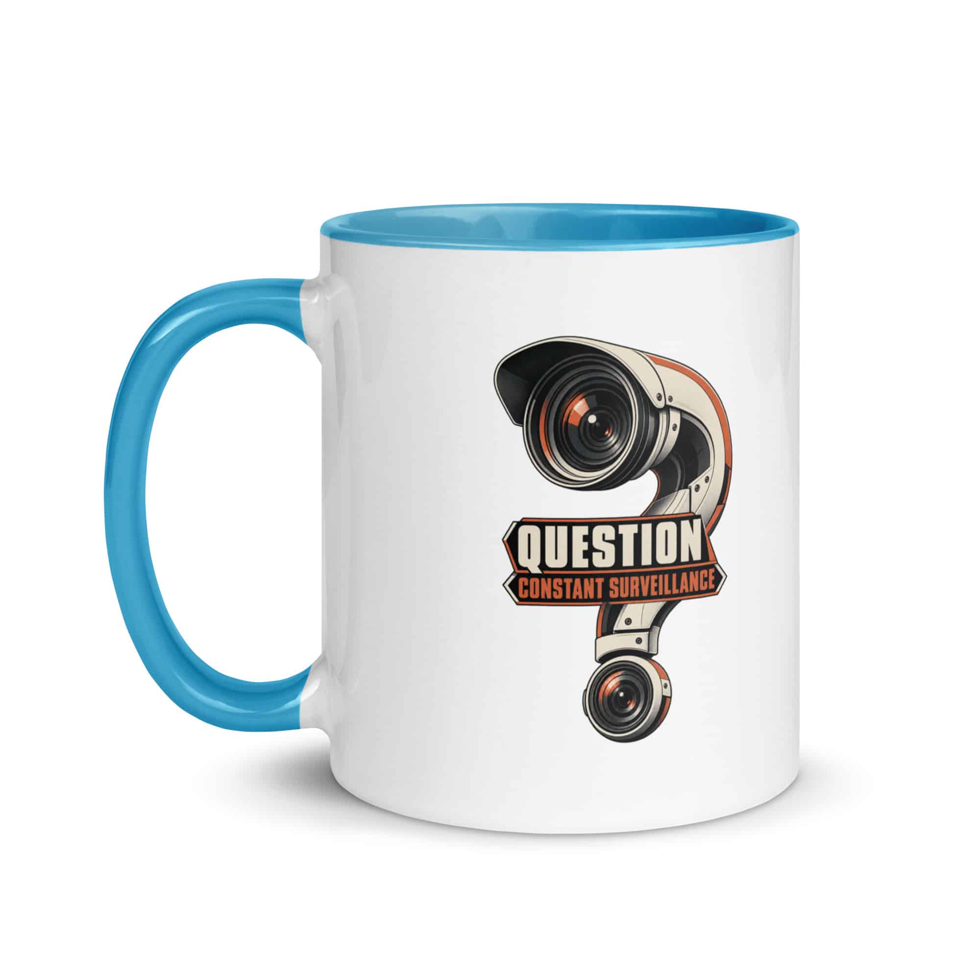 Color Inside Coffee Mug: Question constant surveillance