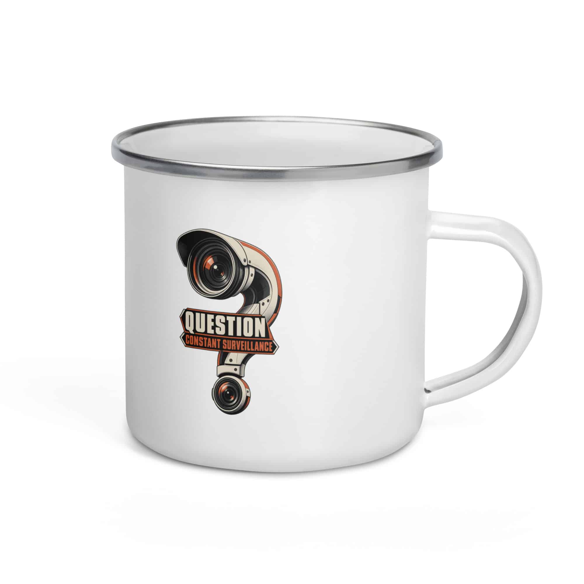 Enamel Camp Mug: Question constant surveillance