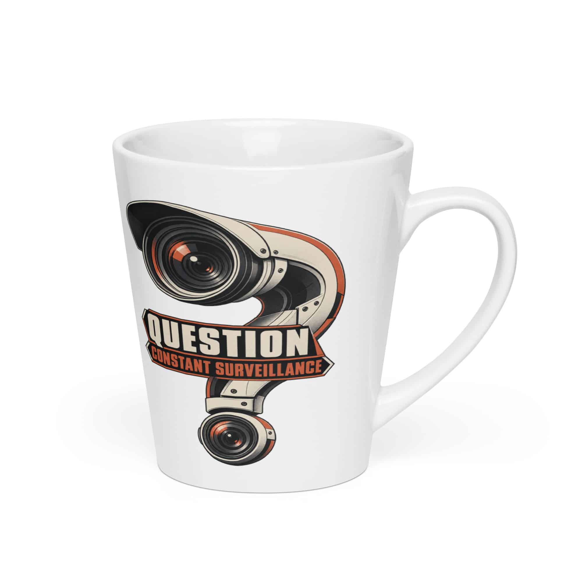 Latte Mug: Question constant surveillance
