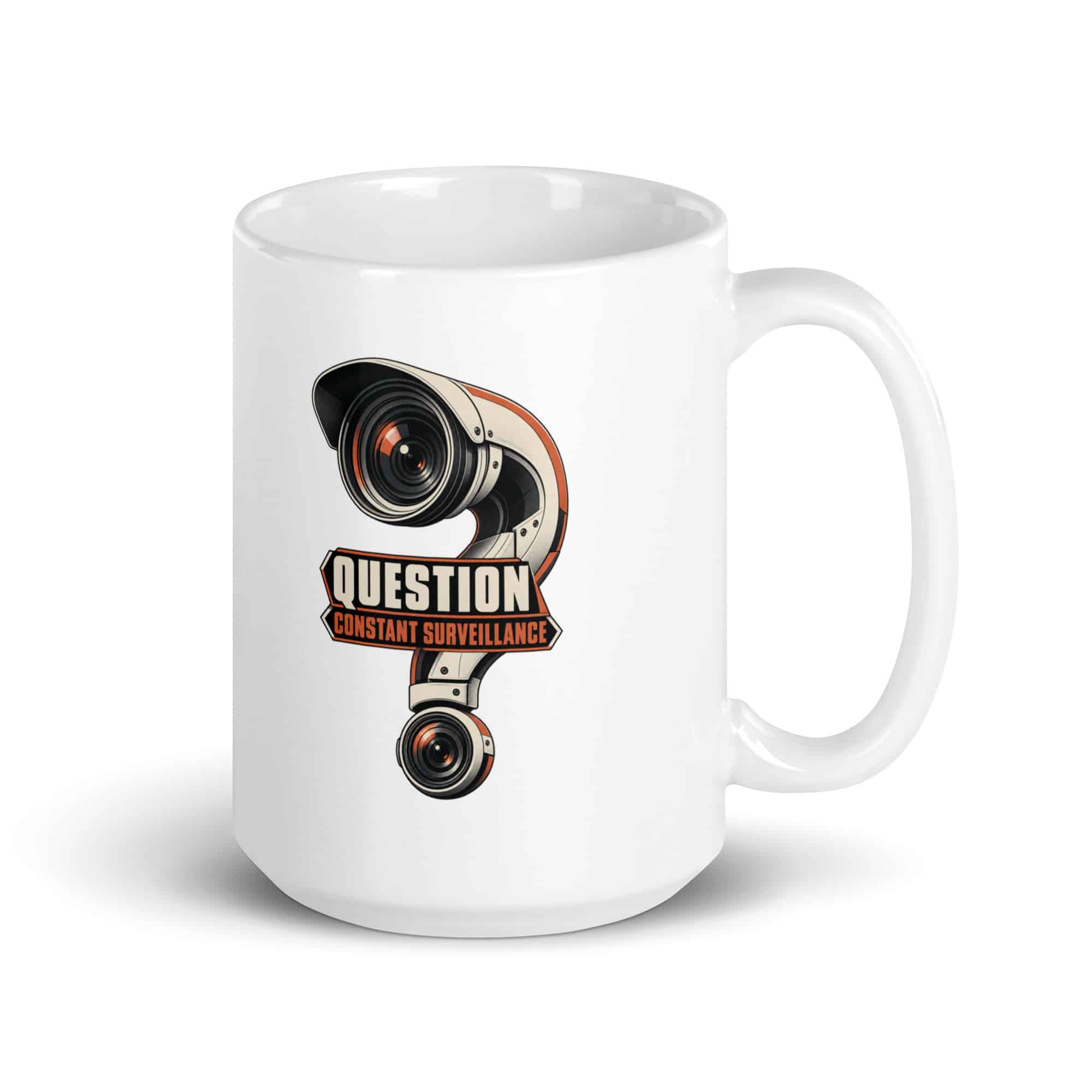 White Ceramic Coffee Mug: Question constant surveillance