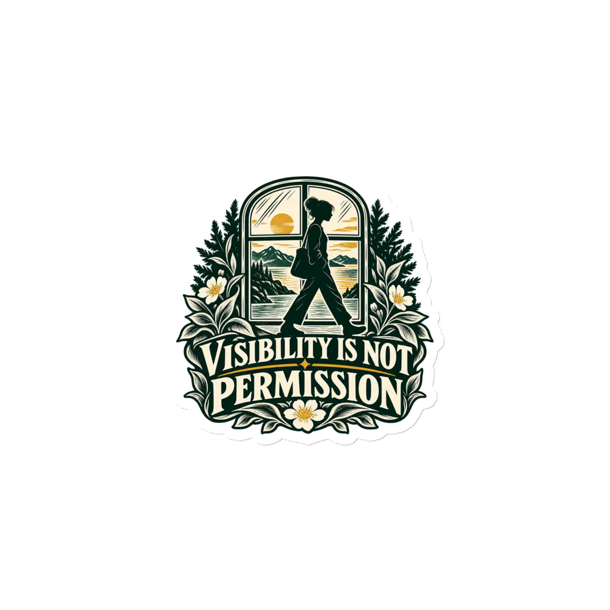Die-Cut Magnet: Visibility is not permission