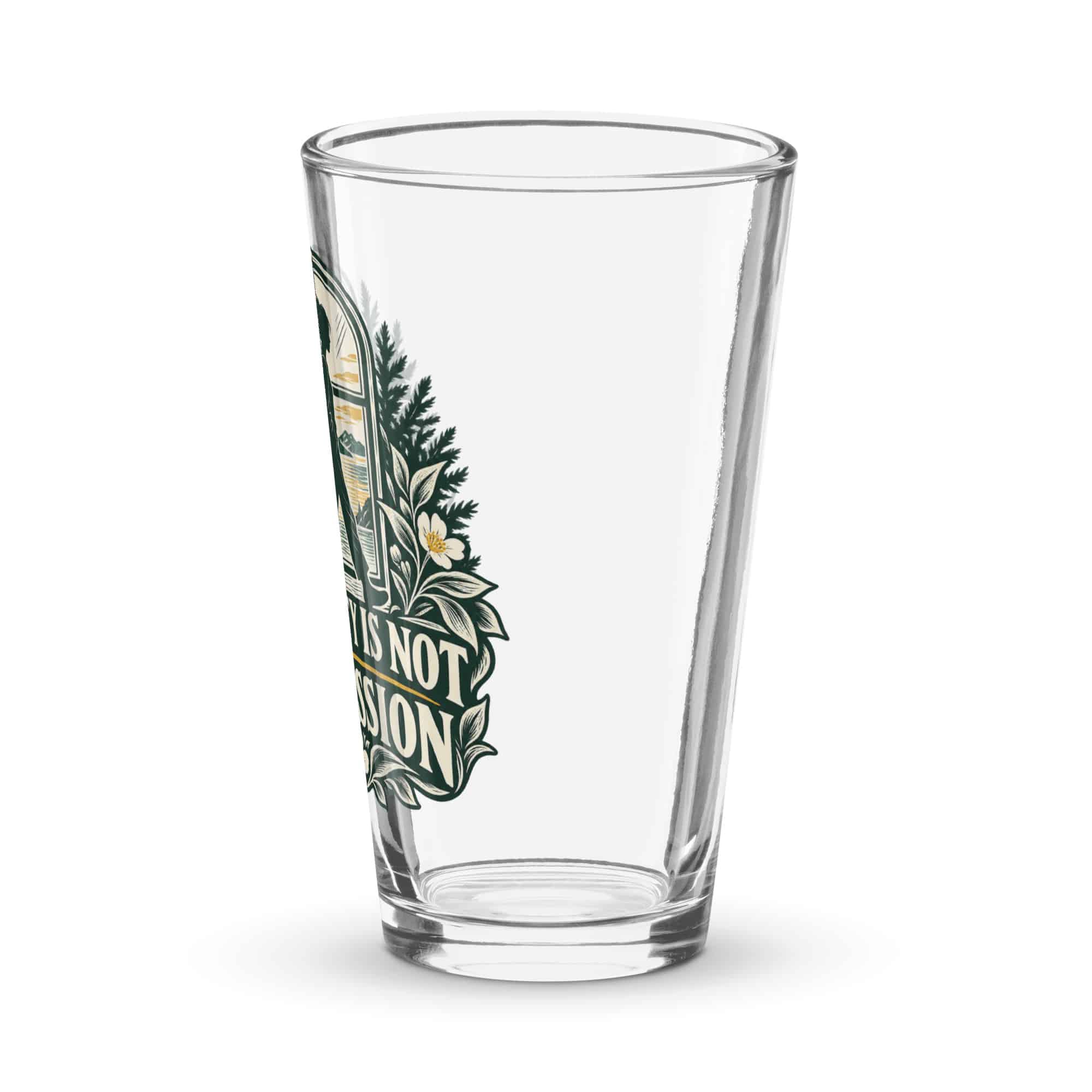 Pint Glass: Visibility is not permission
