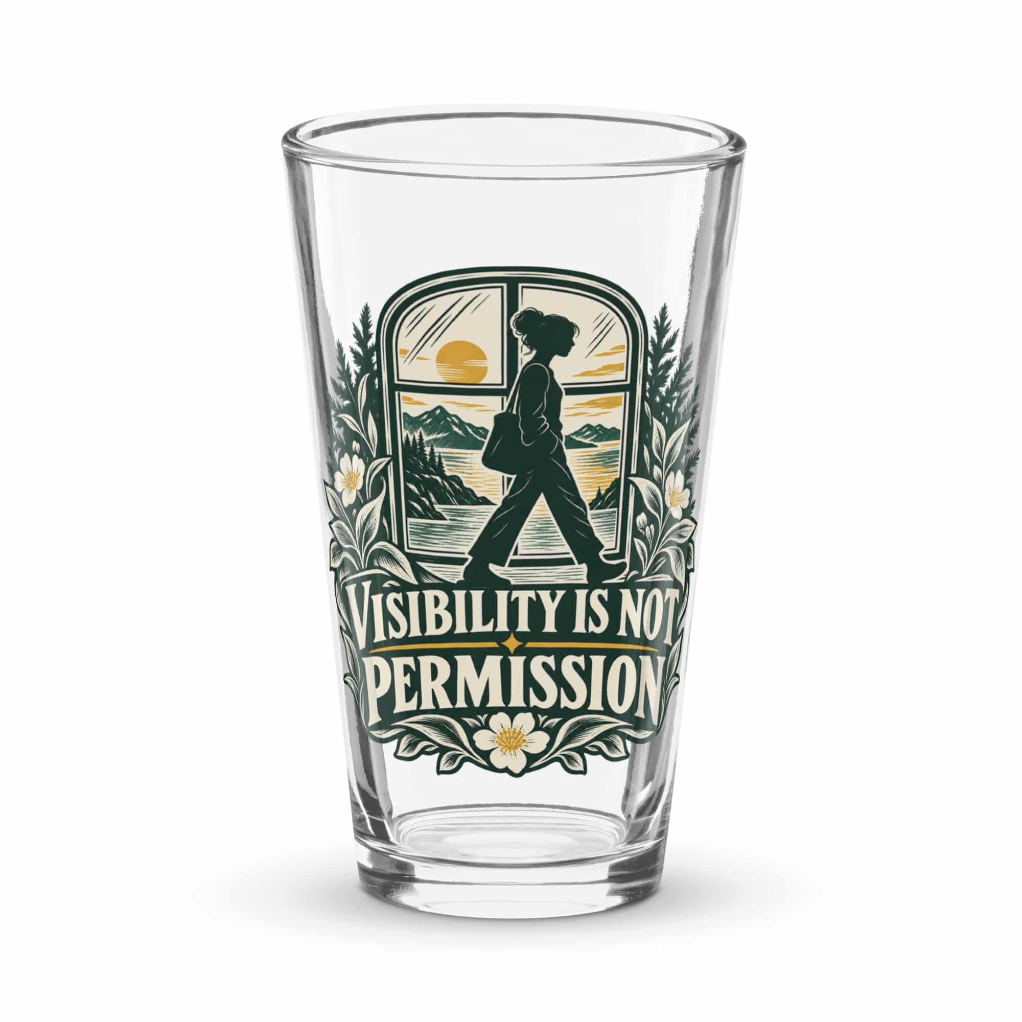 Pint Glass: Visibility is not permission
