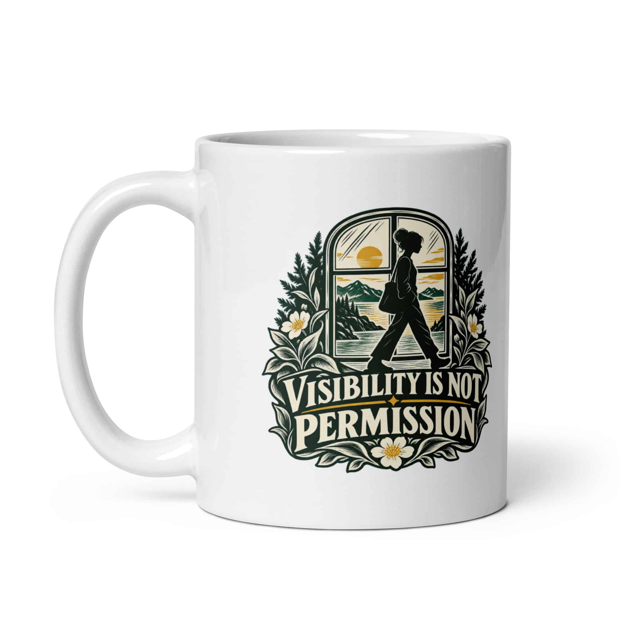 White Ceramic Coffee Mug: Visibility is not permission