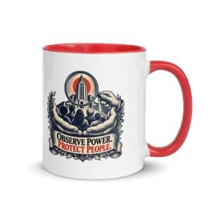 Color Inside Coffee Mug: Observe power. Protect people. - 11 oz - Main