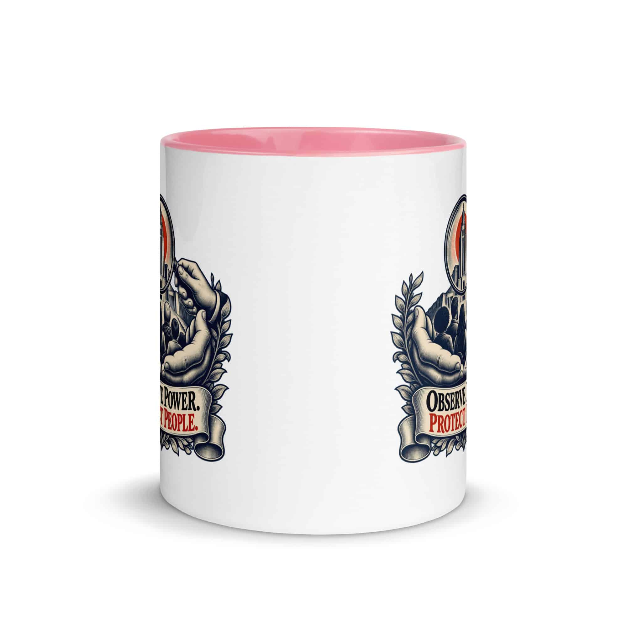 Color Inside Coffee Mug: Observe power. Protect people.