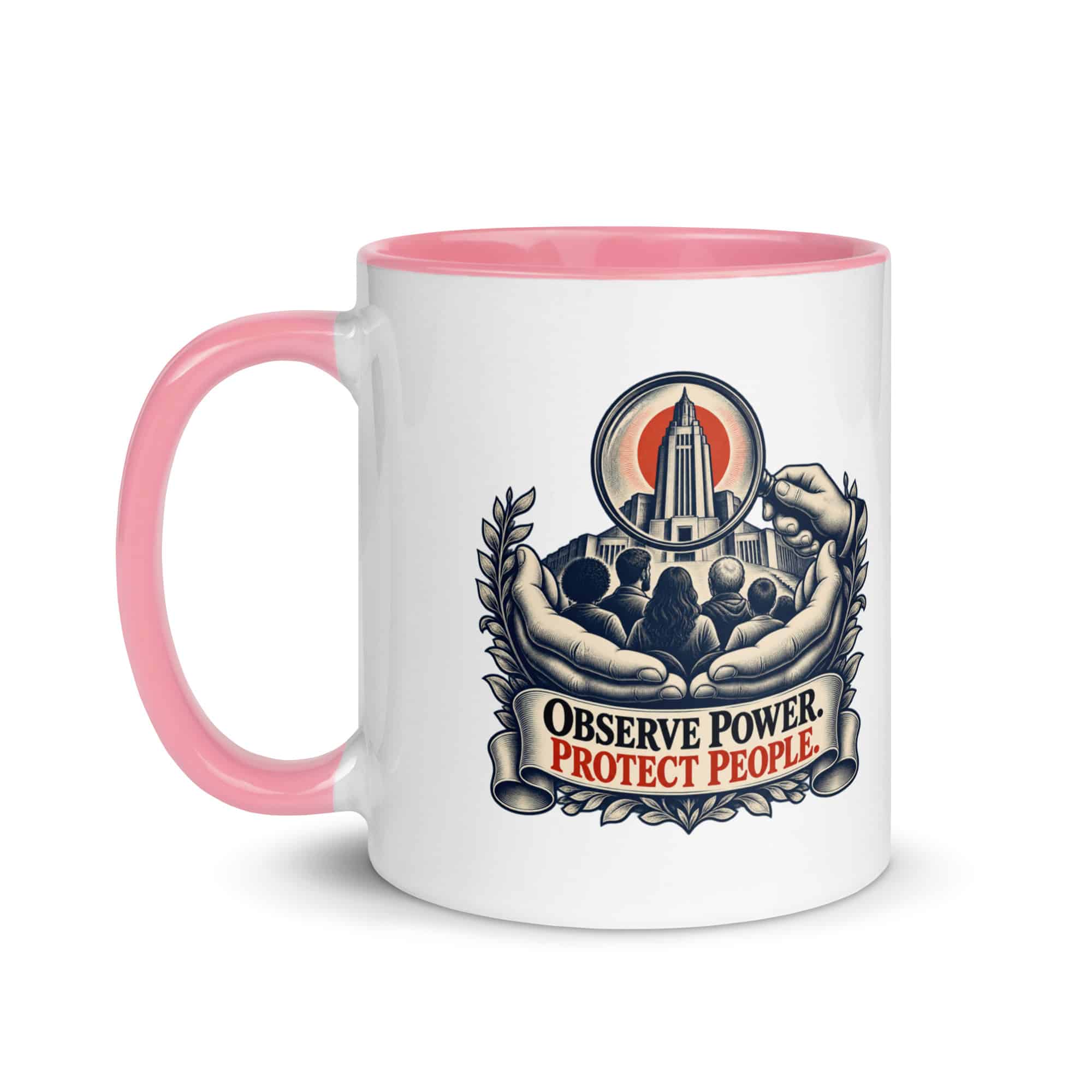 Color Inside Coffee Mug: Observe power. Protect people.