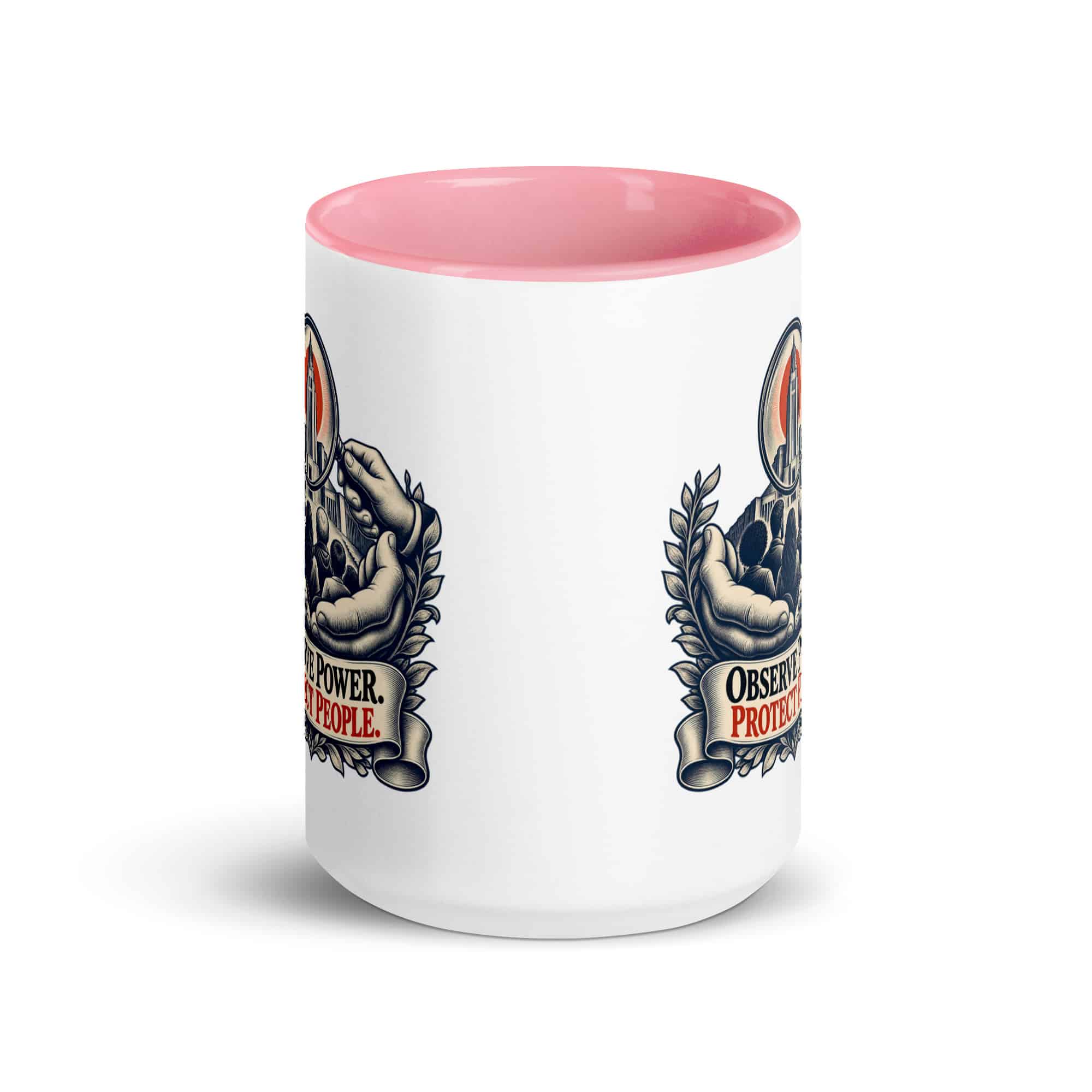 Color Inside Coffee Mug: Observe power. Protect people.