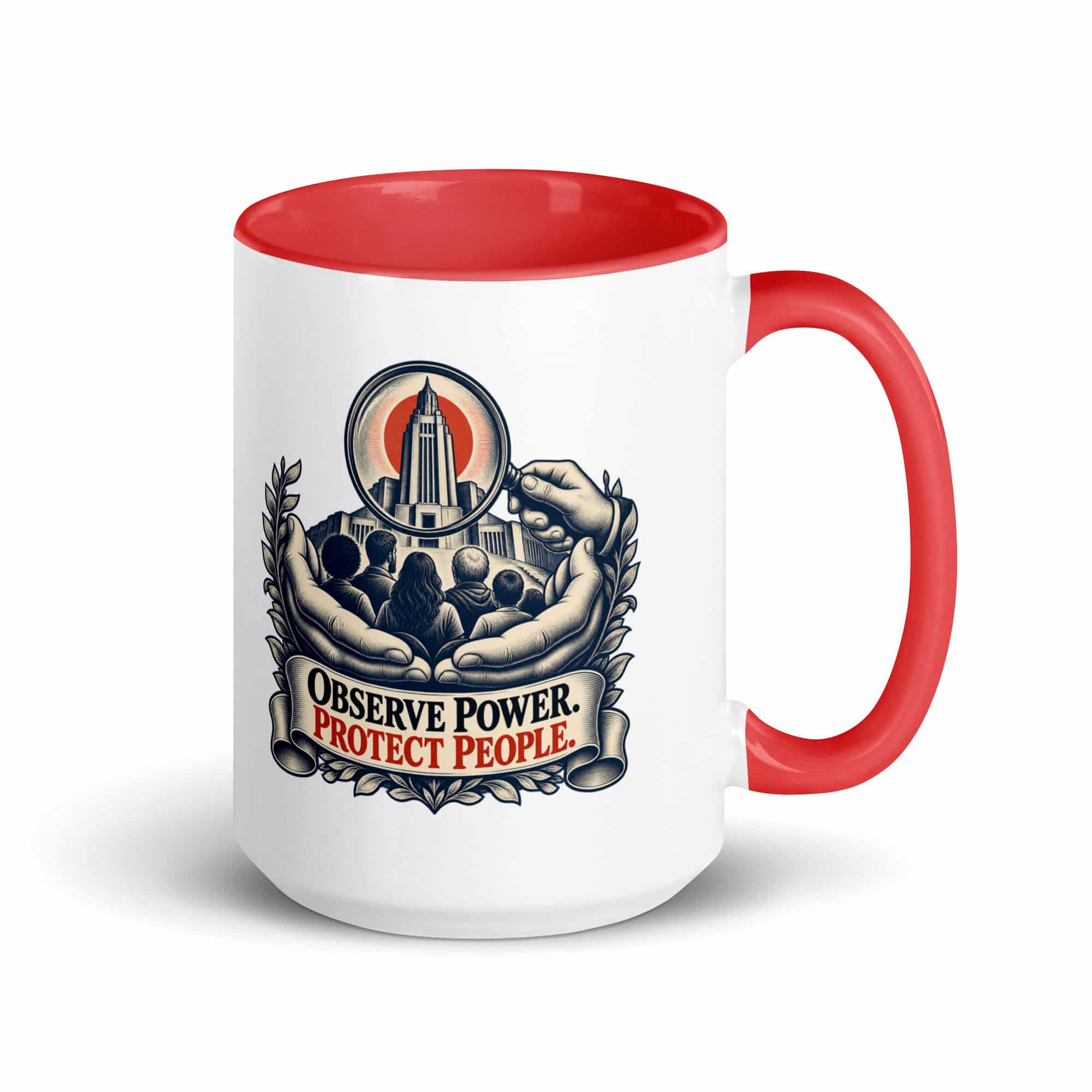 Color Inside Coffee Mug: Observe power. Protect people.