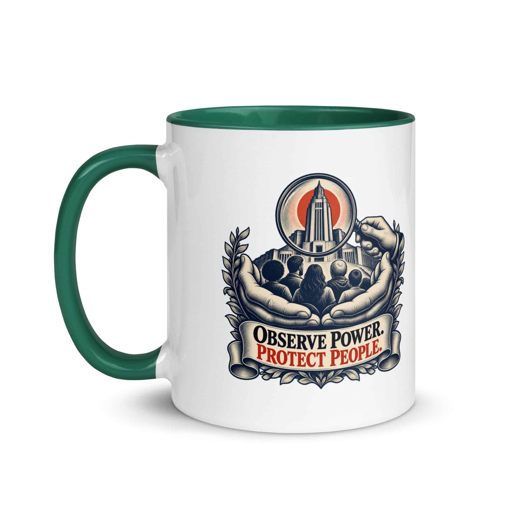 Color Inside Coffee Mug: Observe power. Protect people.