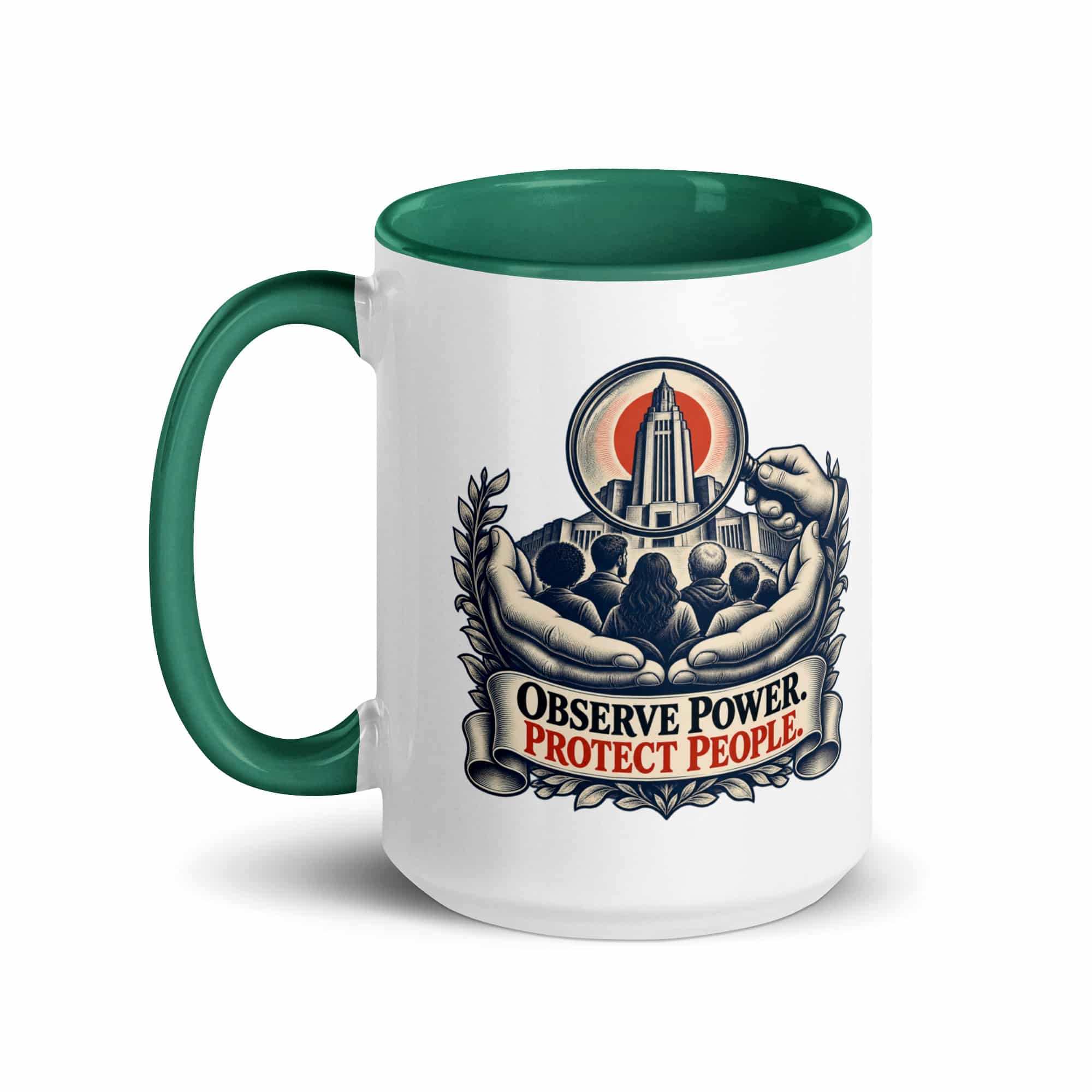 Color Inside Coffee Mug: Observe power. Protect people.