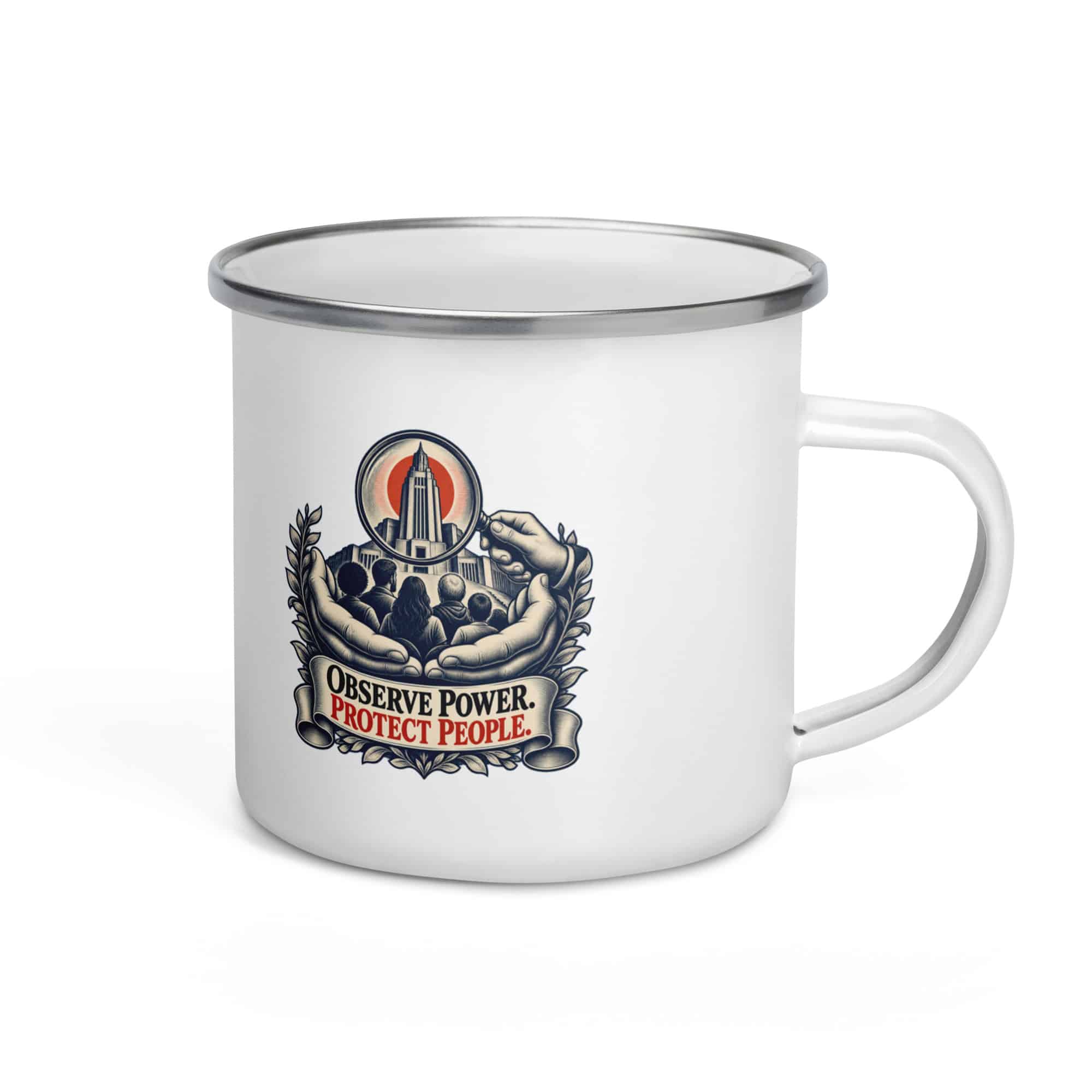 Enamel Camp Mug: Observe power. Protect people.