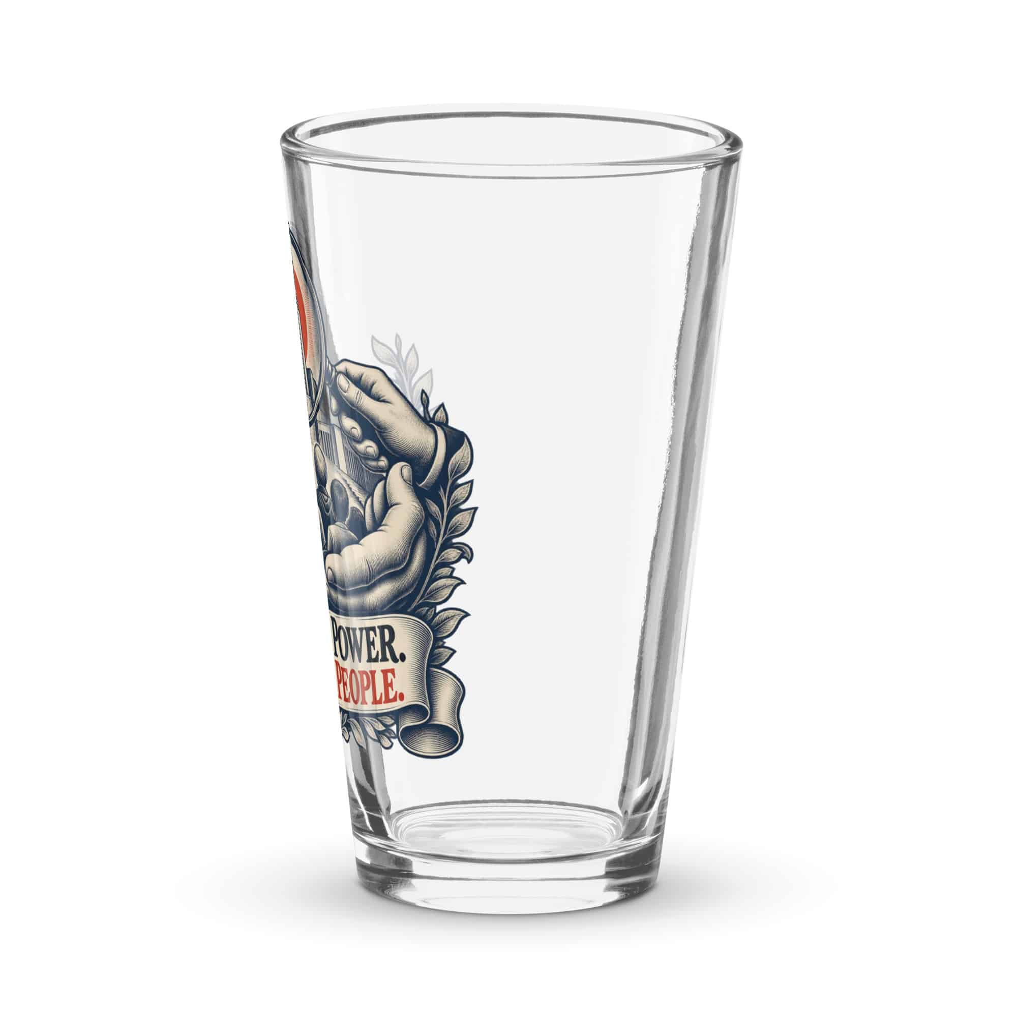 Pint Glass: Observe power. Protect people.