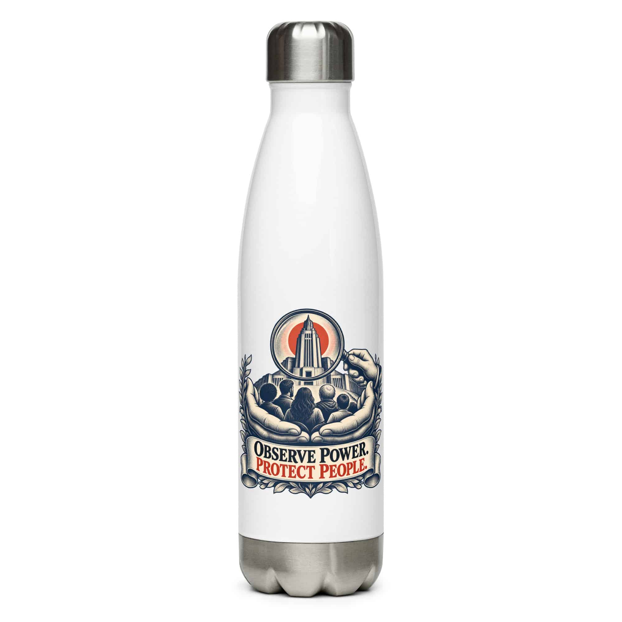 Stainless Steel Water Bottle: Observe power. Protect people.