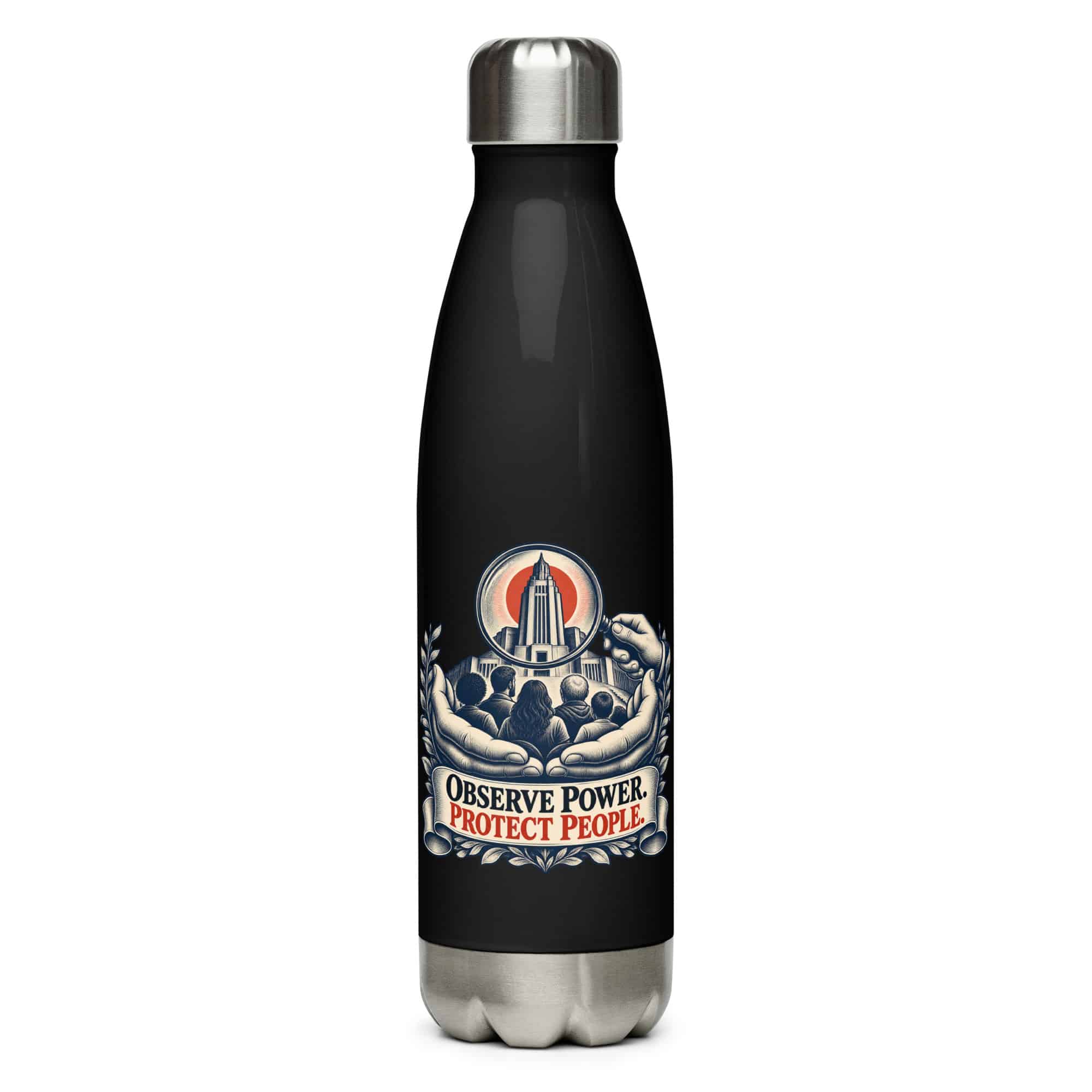 Stainless Steel Water Bottle: Observe power. Protect people.