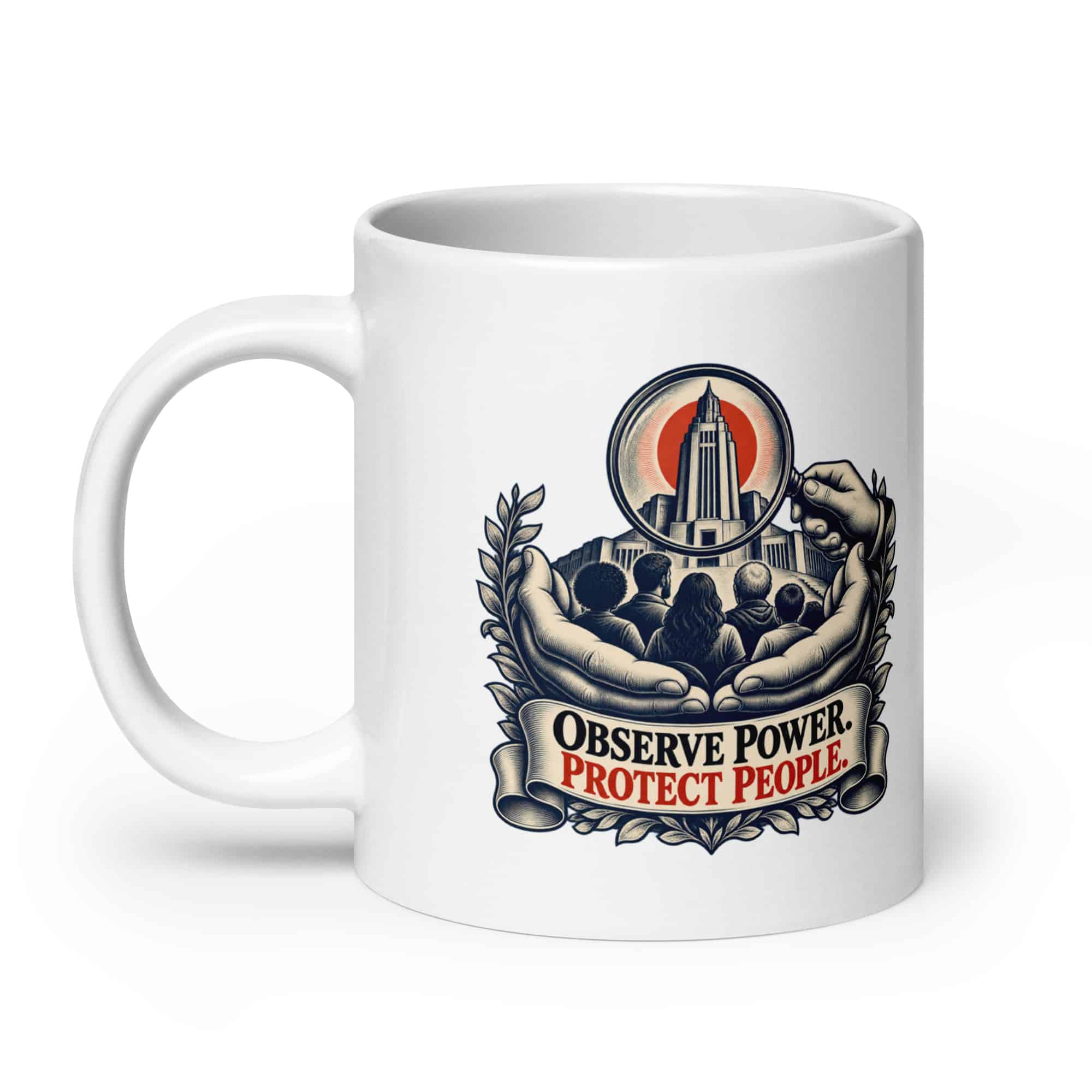 White Ceramic Coffee Mug: Observe power. Protect people.