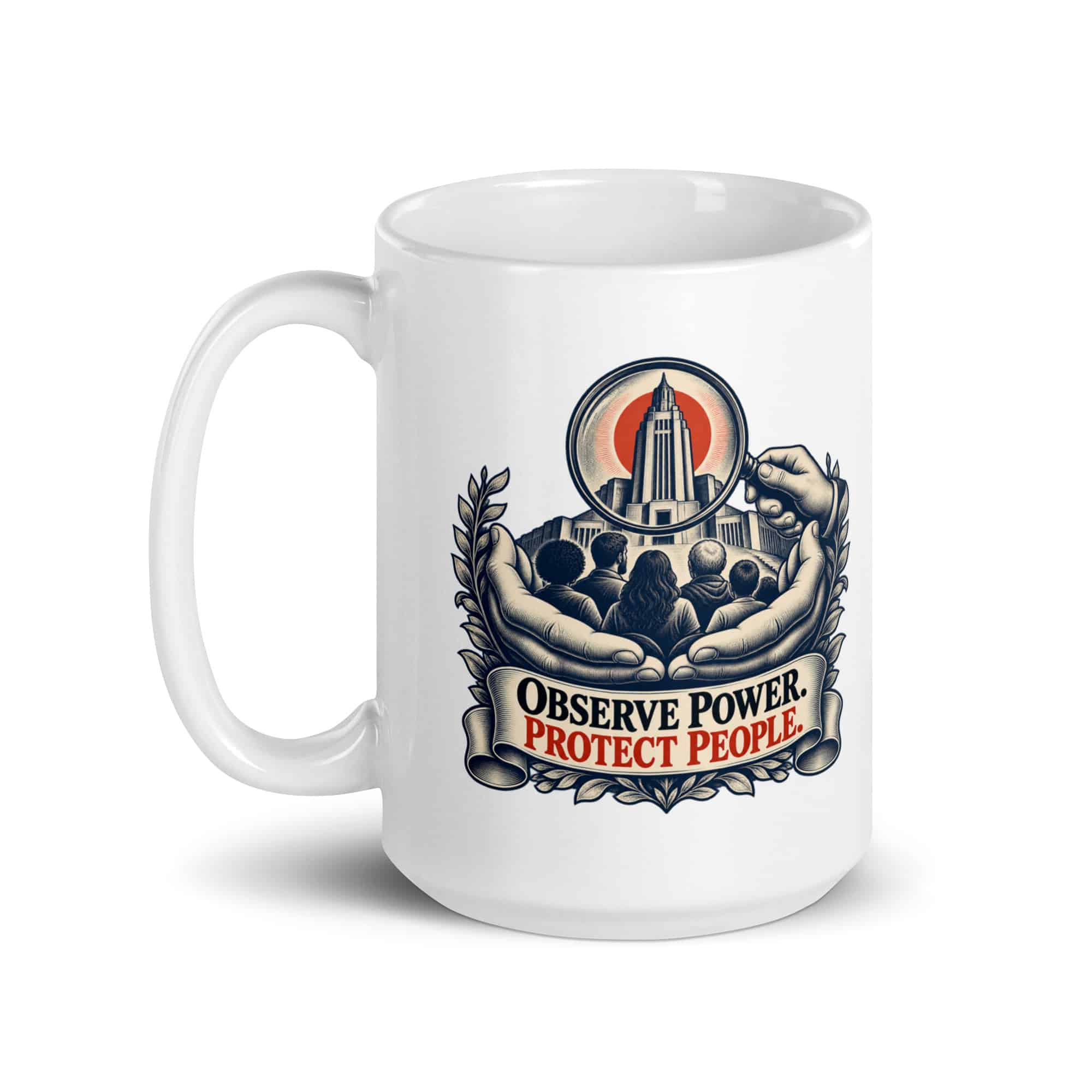 White Ceramic Coffee Mug: Observe power. Protect people.