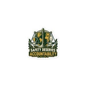 Vinyl Sticker: Safety deserves accountability - 3x3 - Main