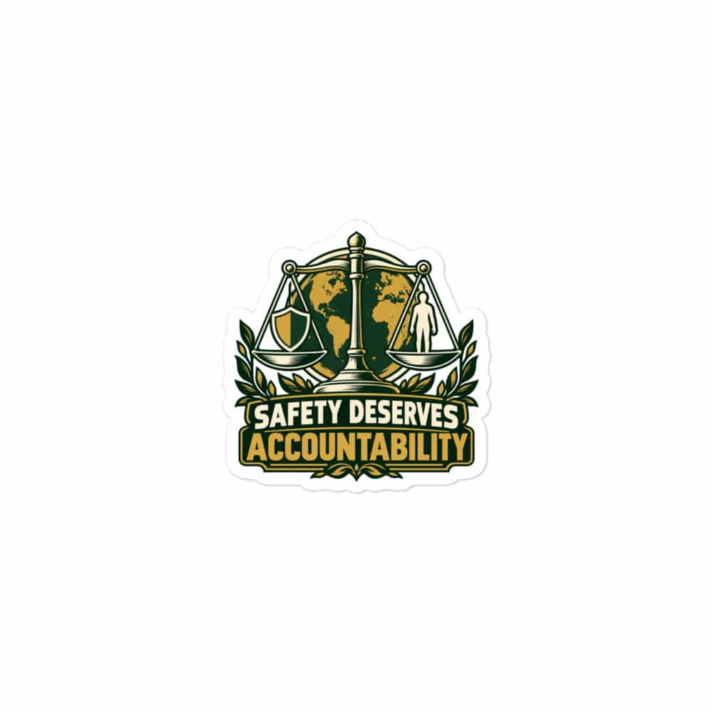 Vinyl Sticker: Safety deserves accountability