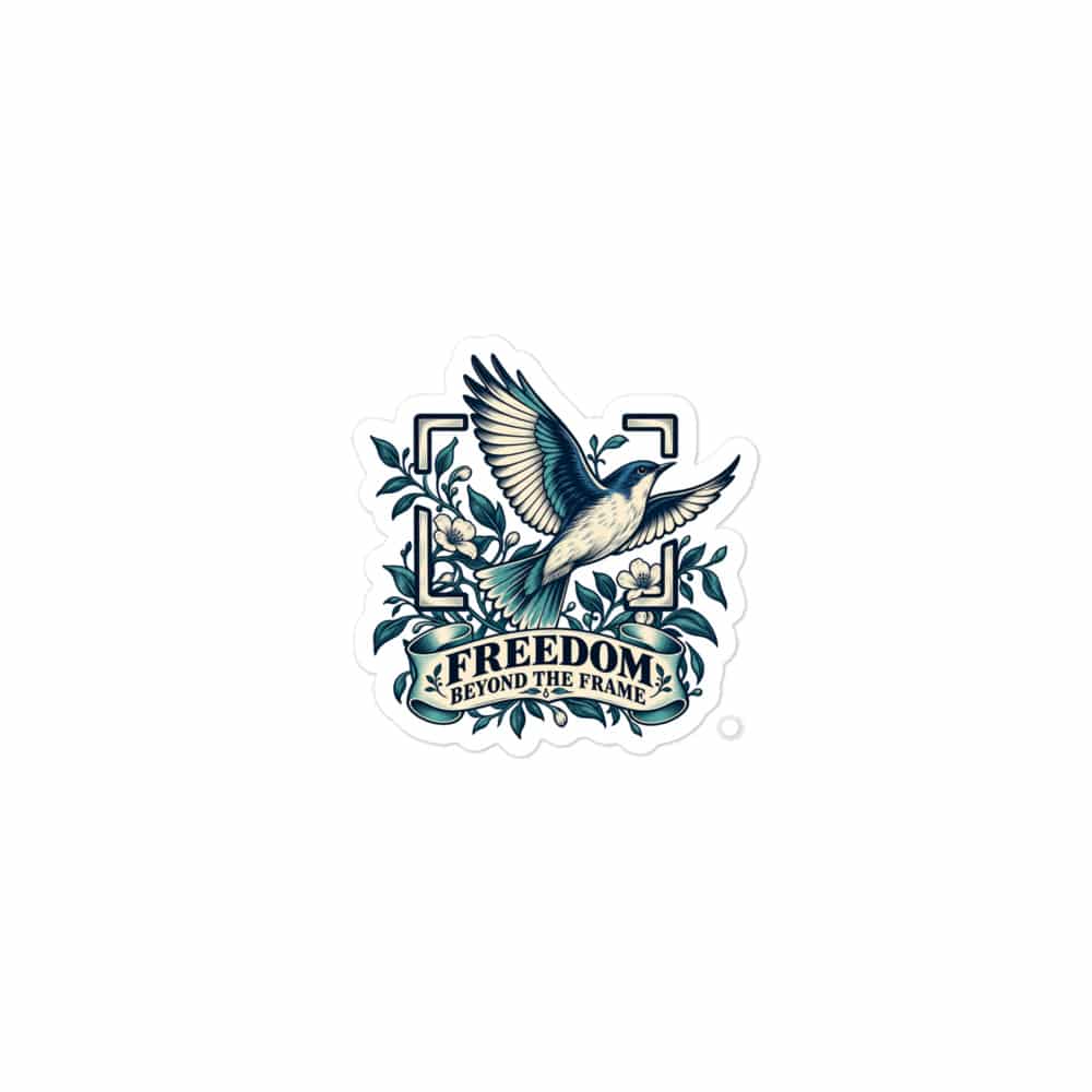 Vinyl Sticker: Freedom beyond the frame