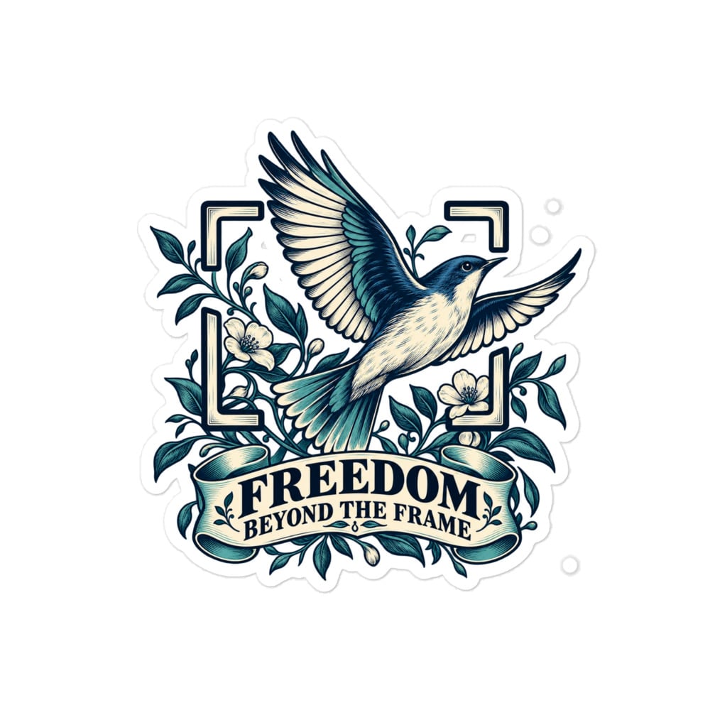 Vinyl Sticker: Freedom beyond the frame